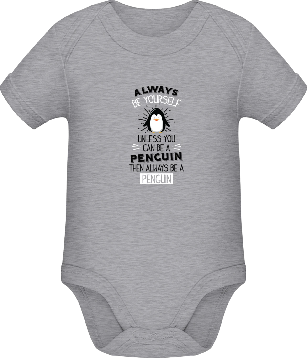 Always Be A Penguin - Grey Melange Sonar SSL organic babybodsuit - Front