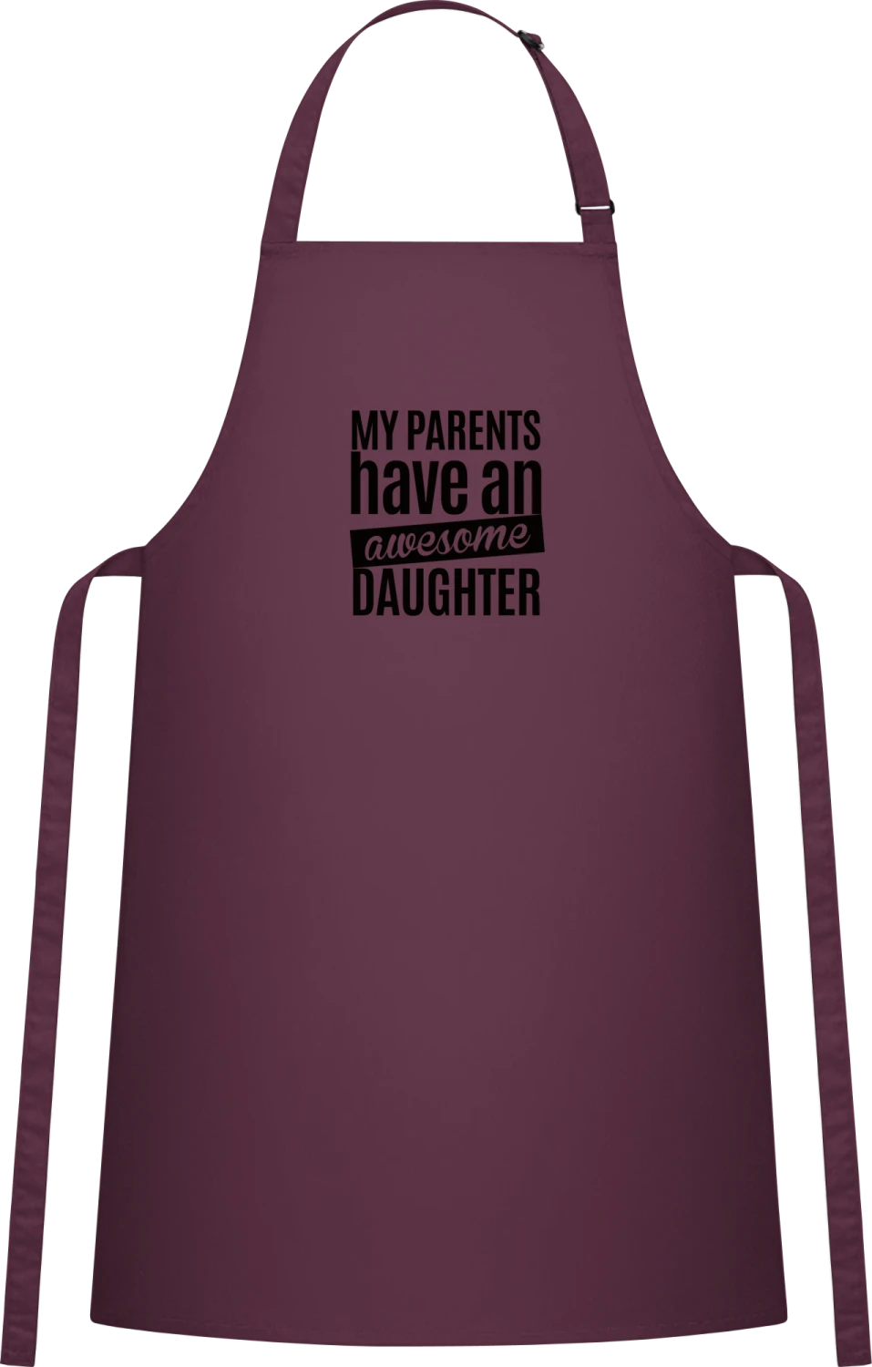 My Parents Have An Awesome Daughter - Aubergine Cotton Bib Apron - Front