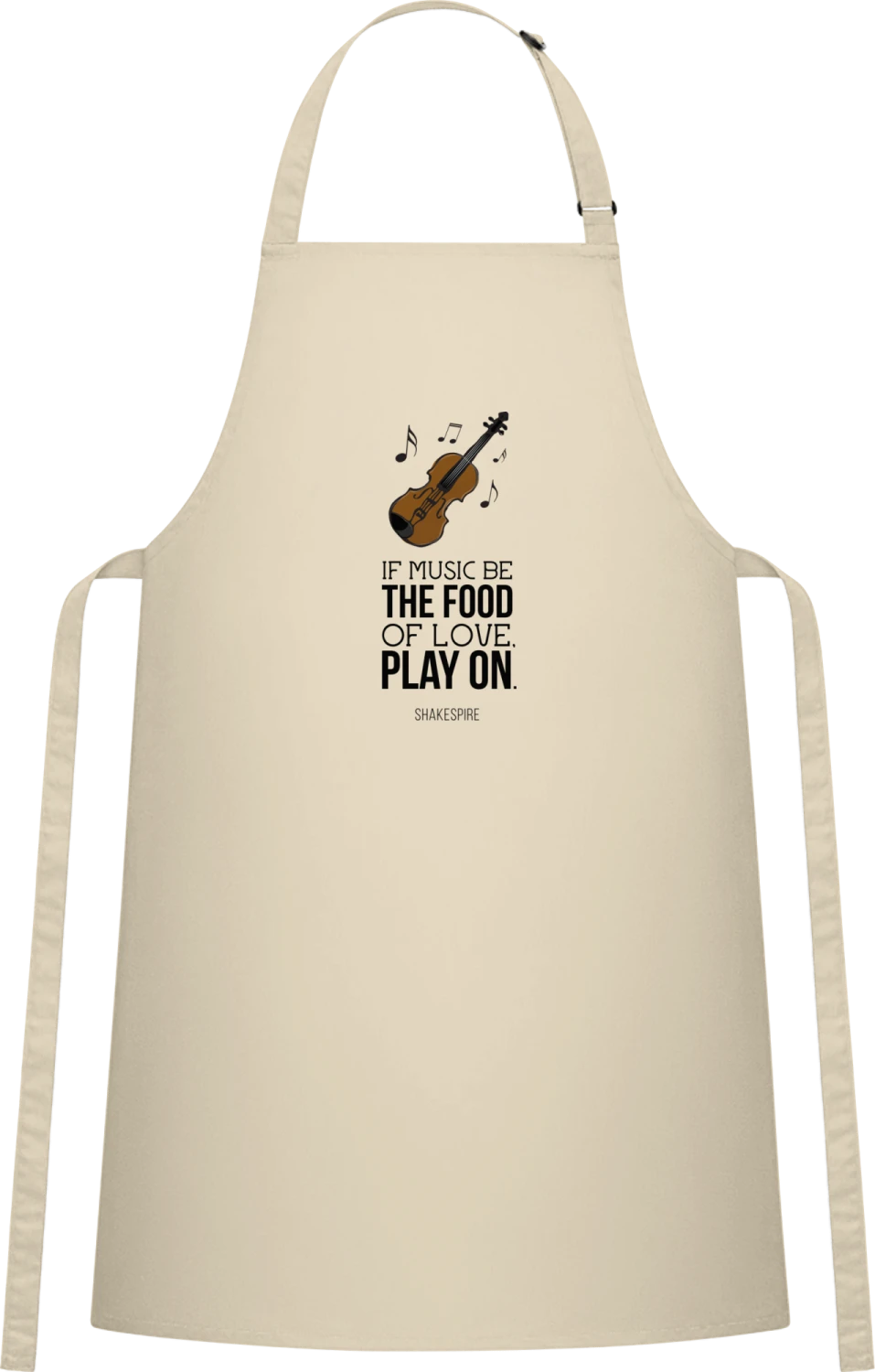 If Music Be The Food Of Love Play On - Natural Cotton Bib Apron - Front