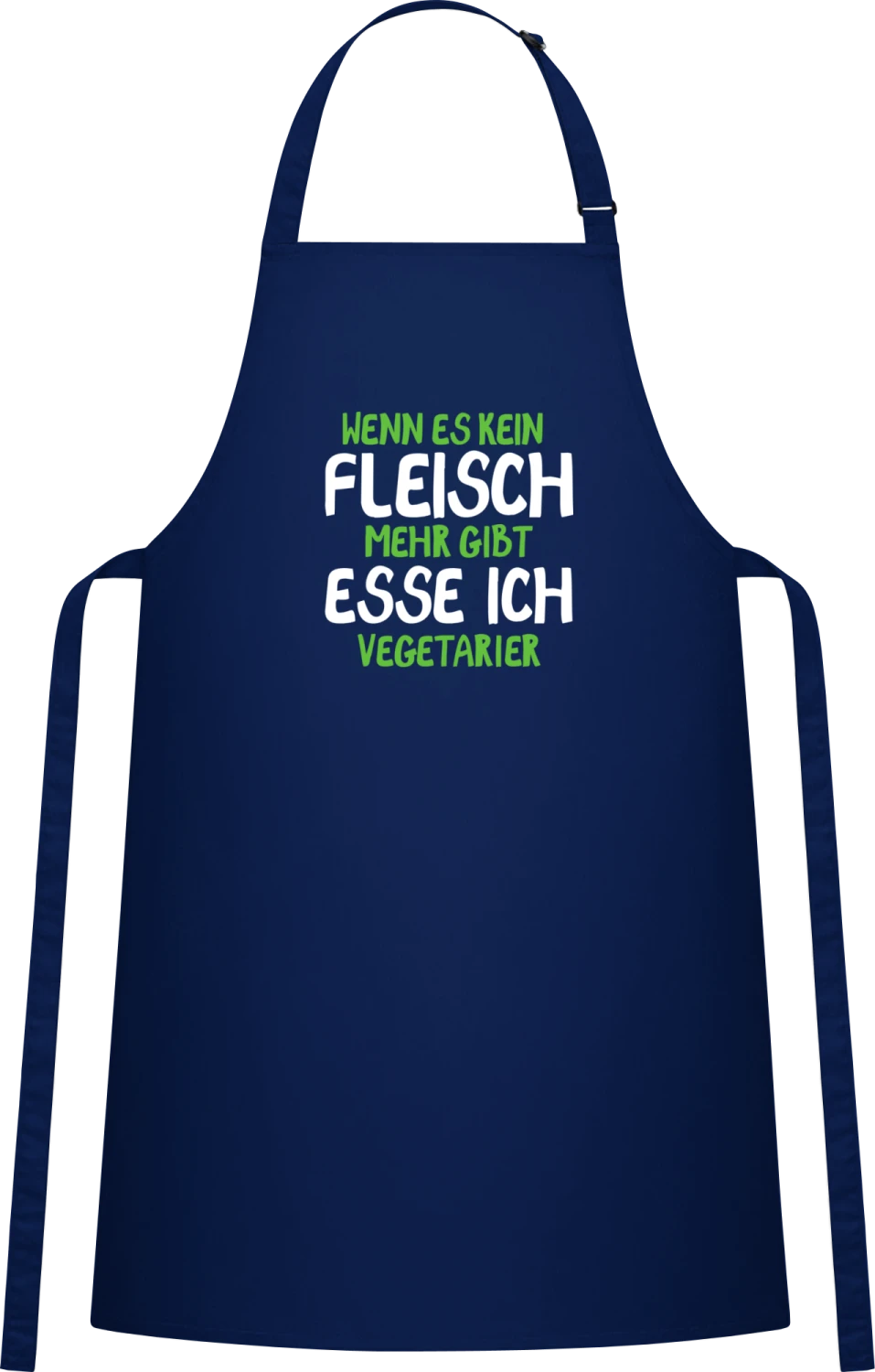 Wenn es kein Fleisch mehr gibt esse ich Vegetarier - Navy Cotton Bib Apron - Front