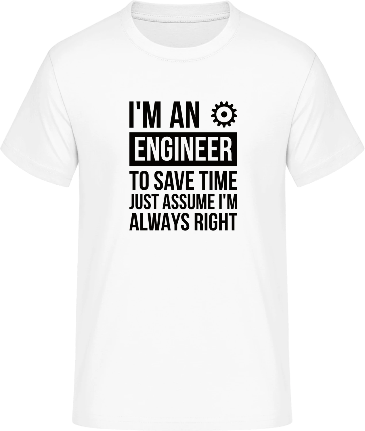 I'm An Engineer - Front_Weiß