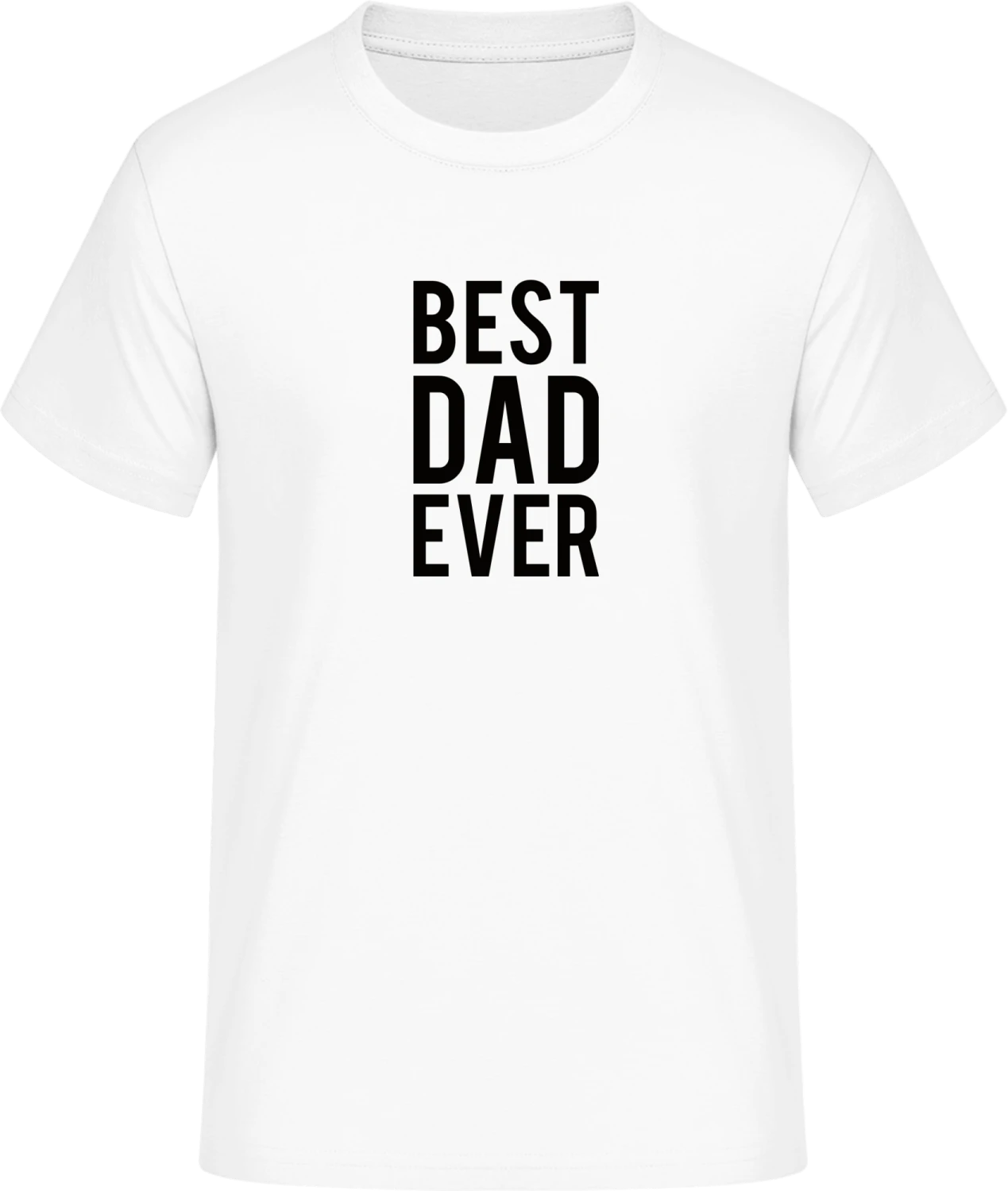 Best Dad Ever - Front_Weiß