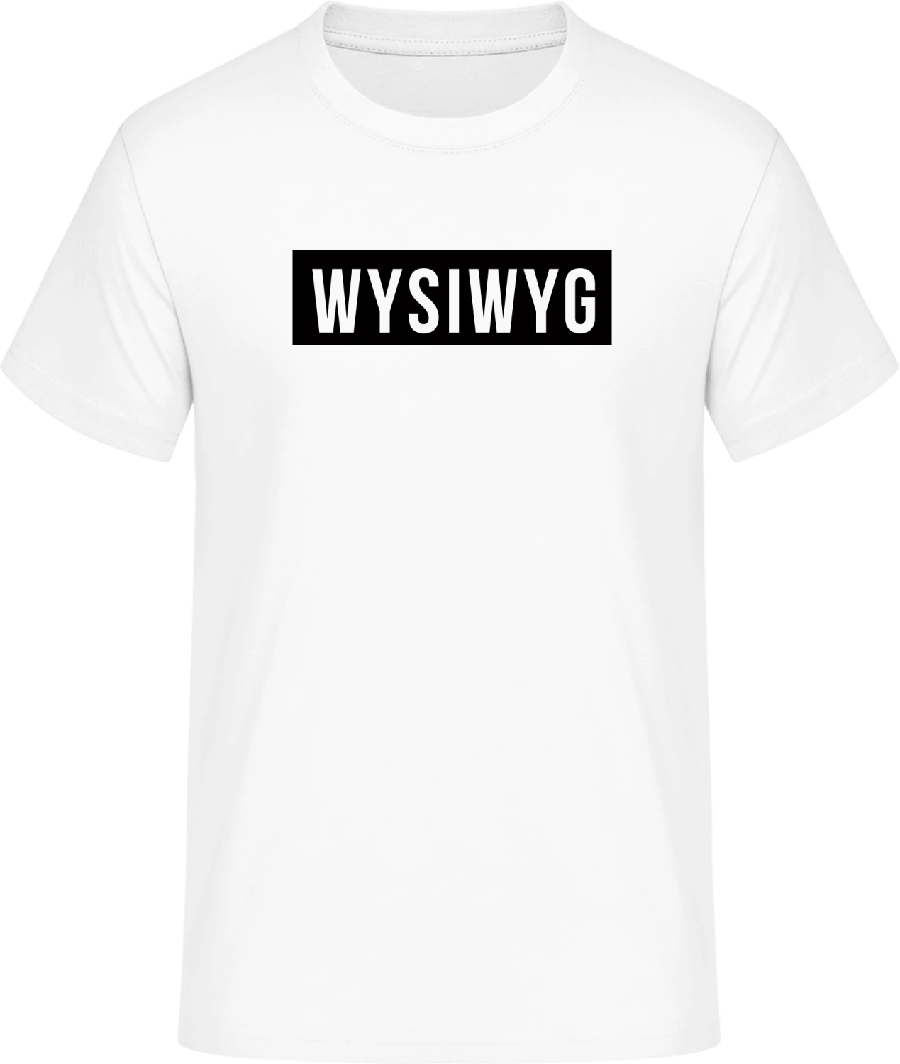 WYSIWYG What You See Is What You Get - Front_Weiß