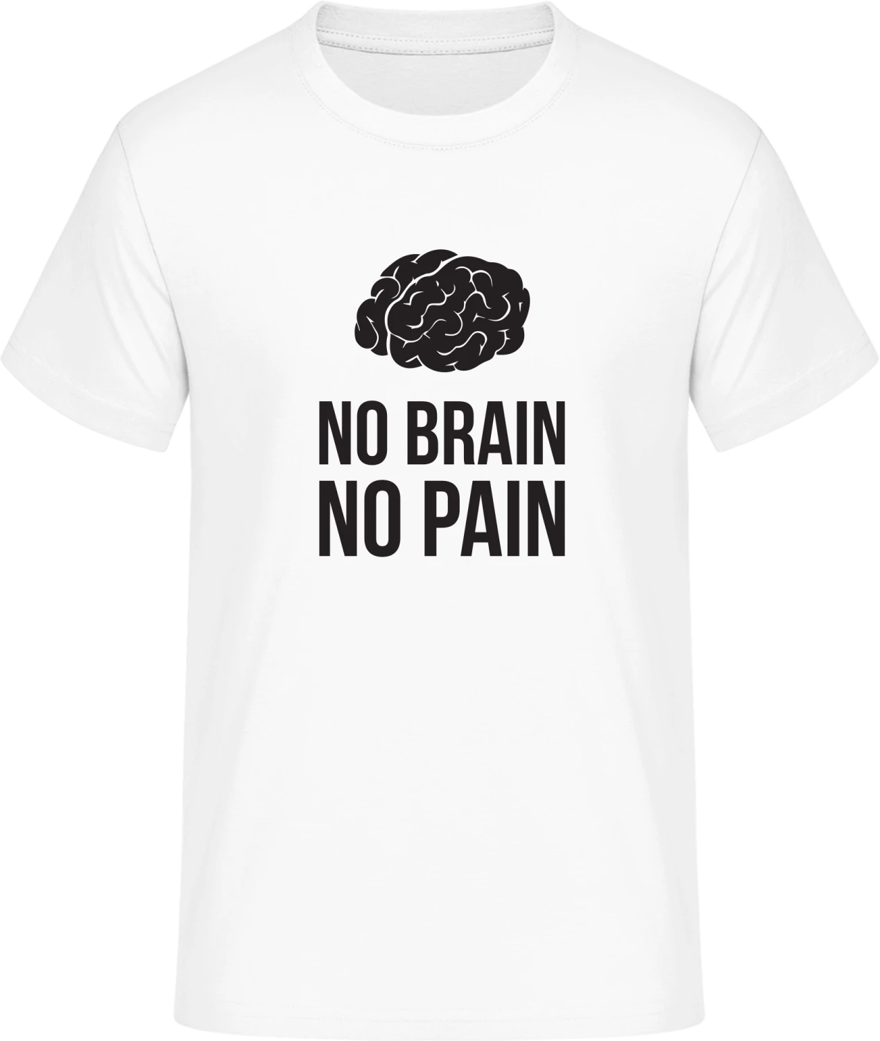 No Brain No Pain - Front_Weiß