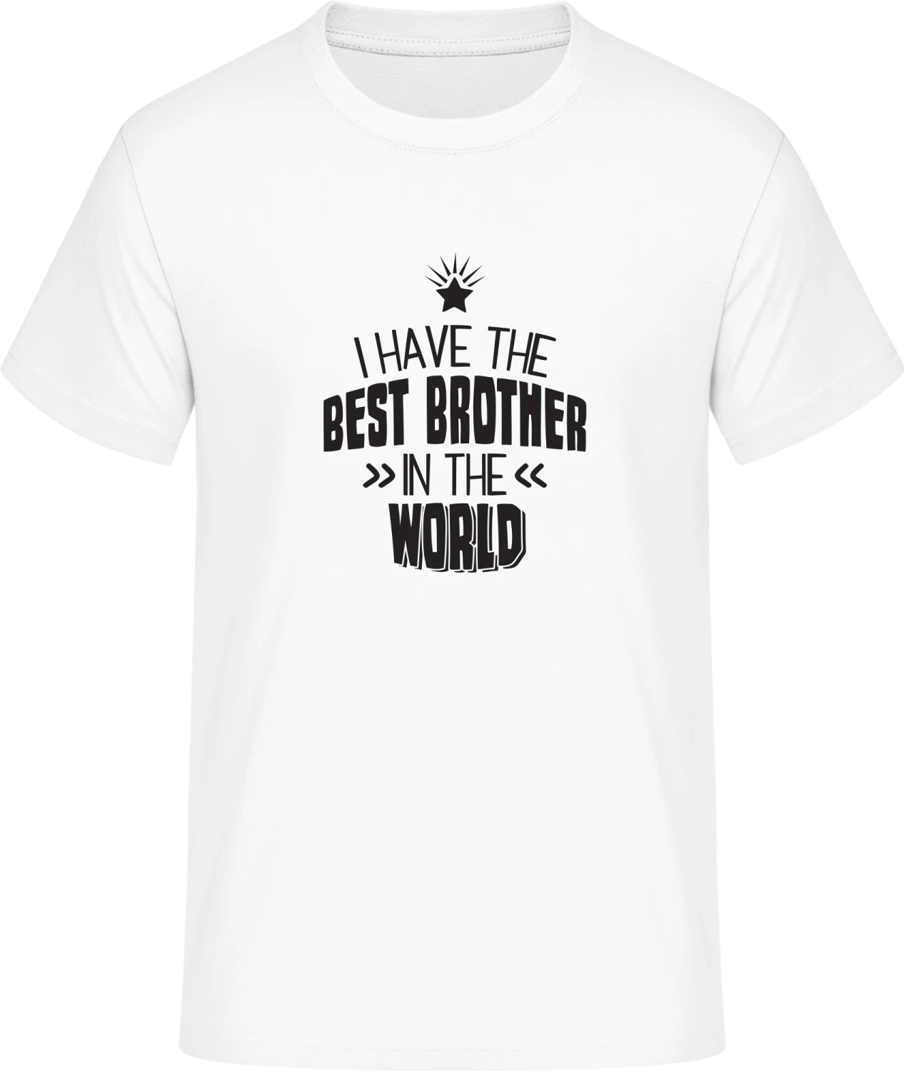 I Have The Best Brother In The World - Front_Weiß