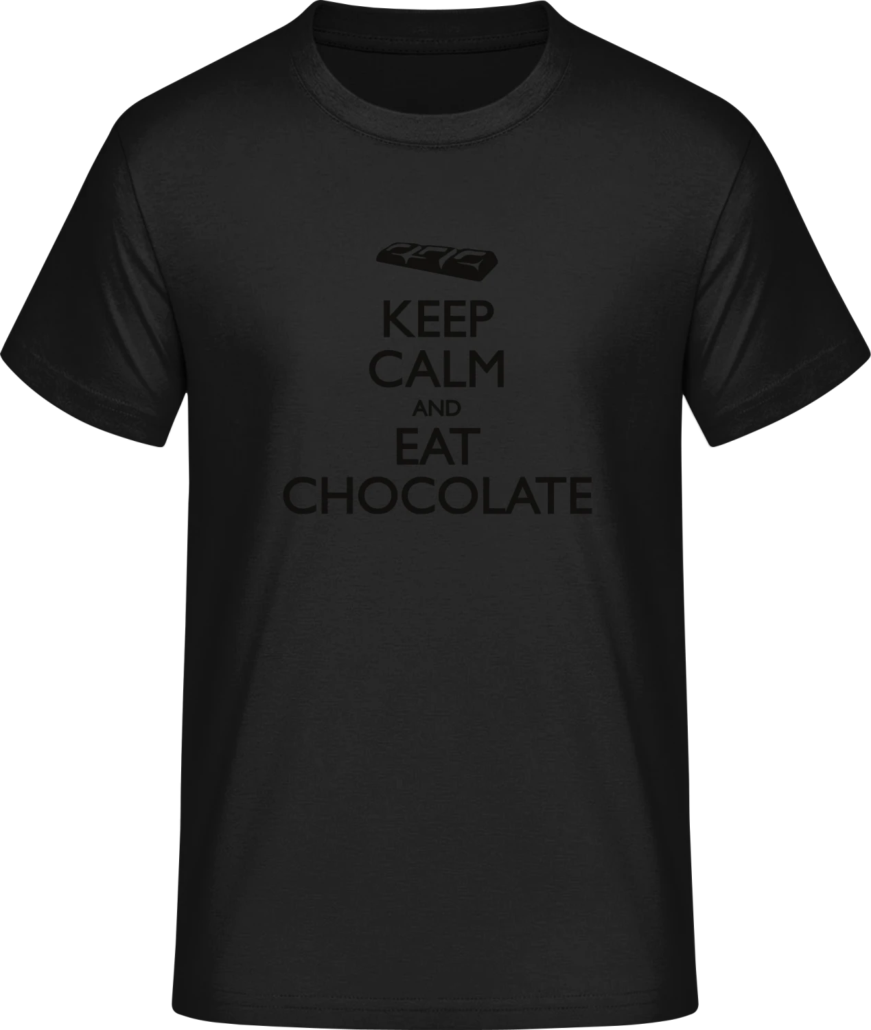 Keep Calm And Eat Chocolate - Front_Schwarz