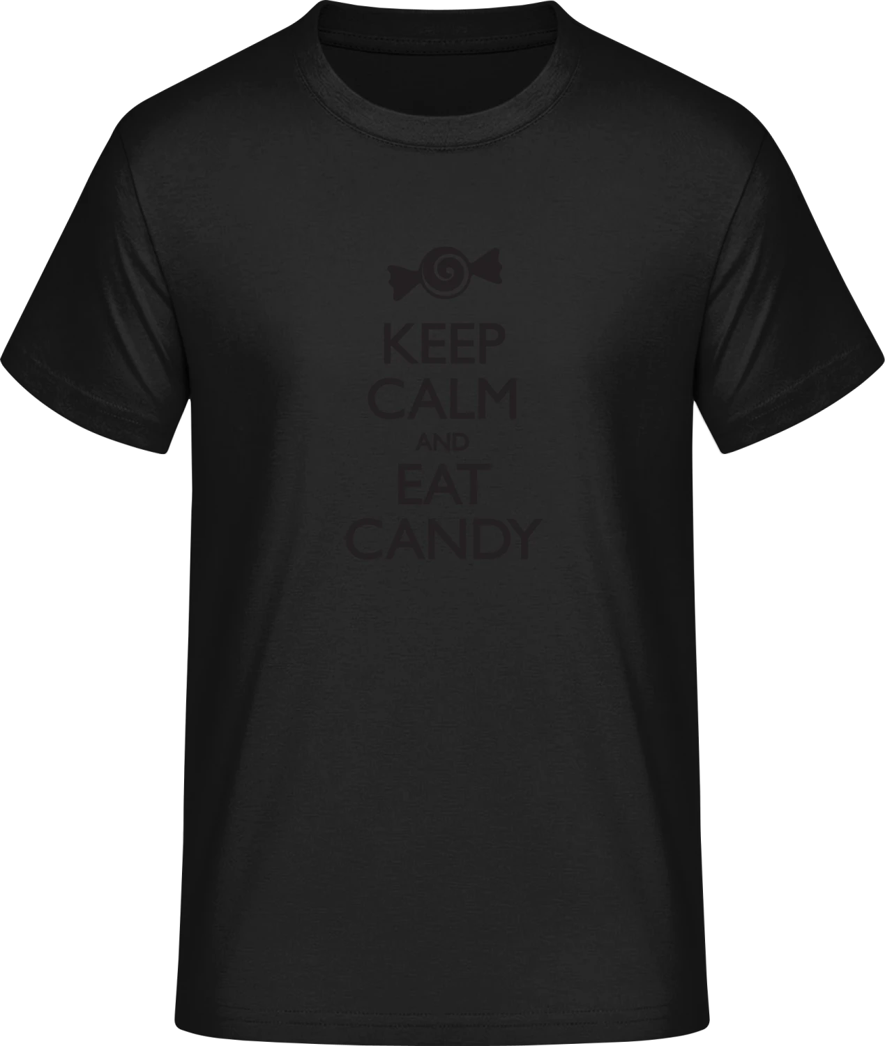 Keep Calm and Eat Candy - Front_Schwarz