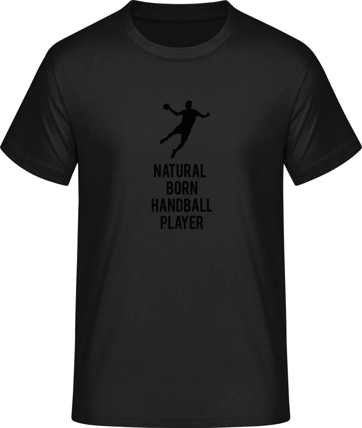 Natural Born Handball Player - Front_Schwarz