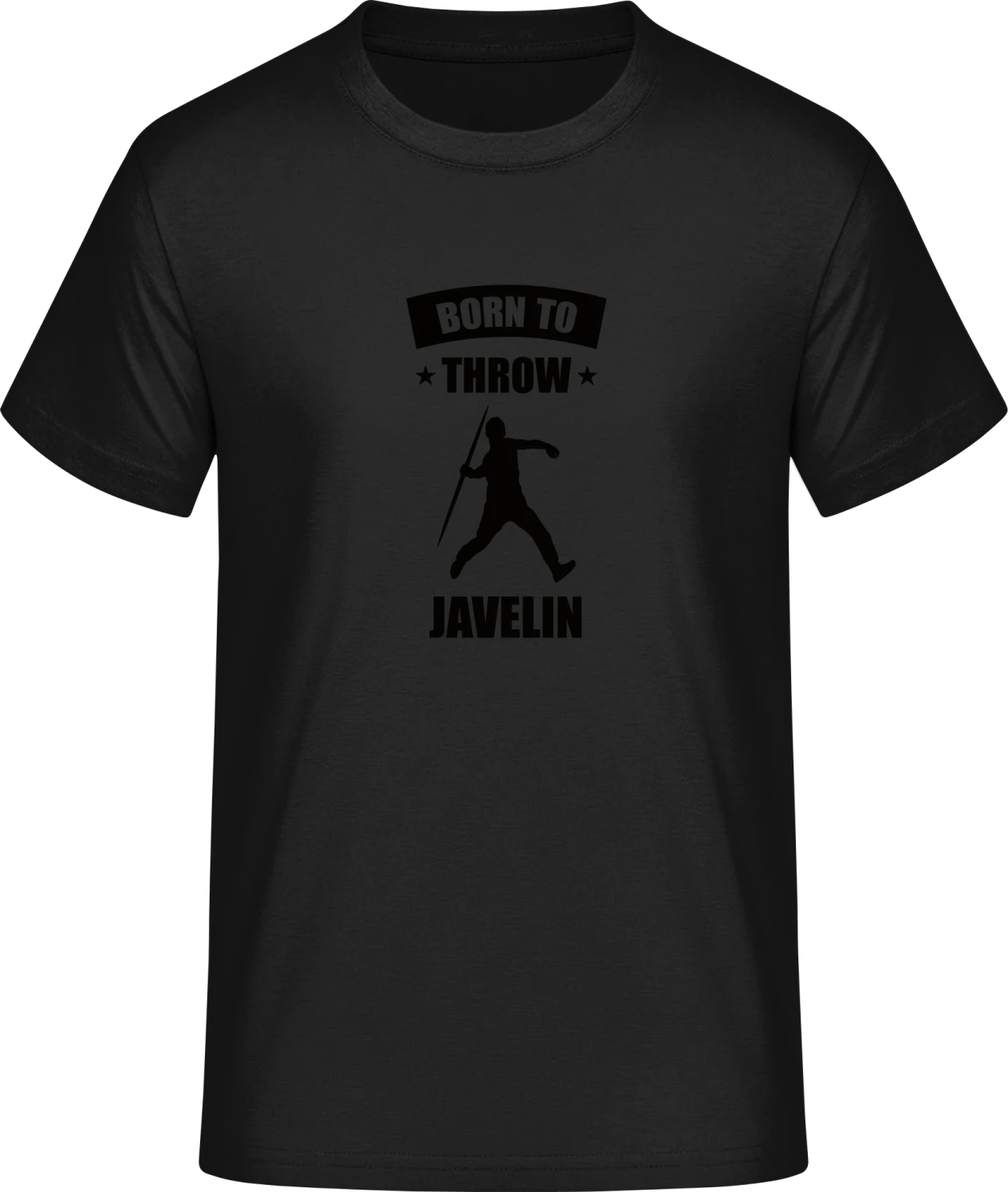 Born To Throw Javelin - Front_Schwarz