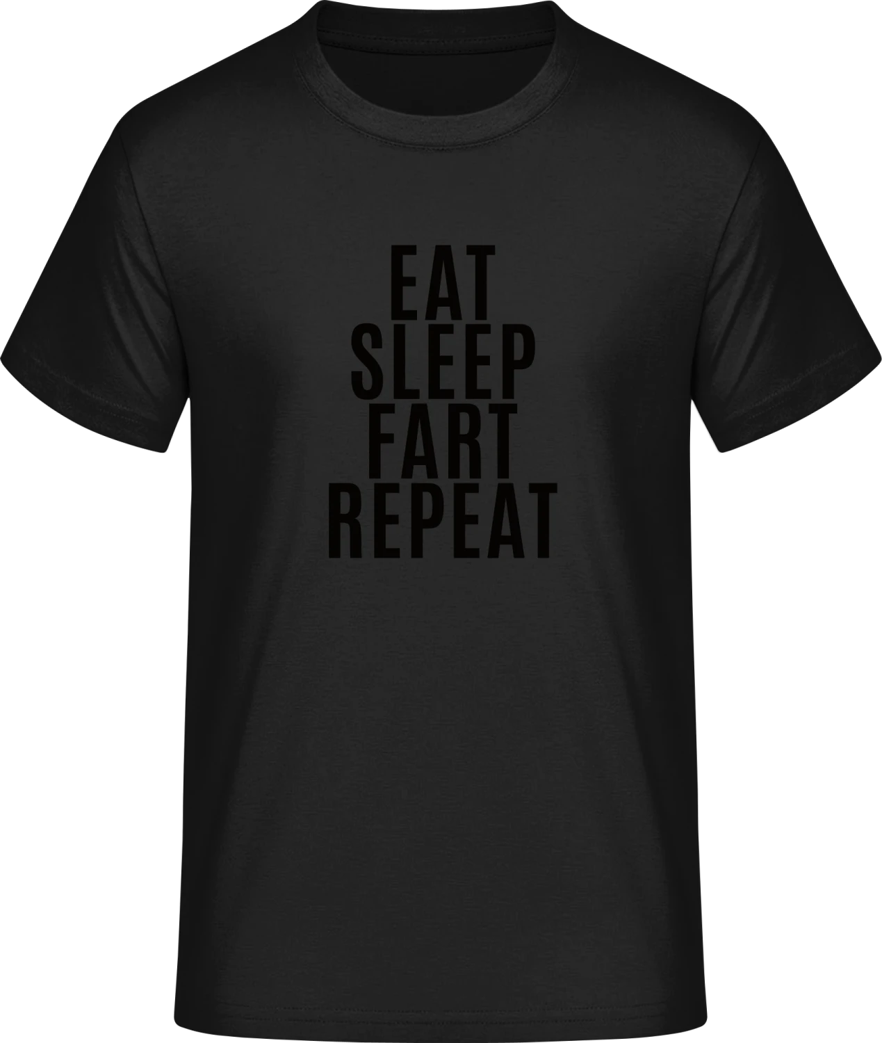 Eat Sleep Fart Repeat - Front_Schwarz