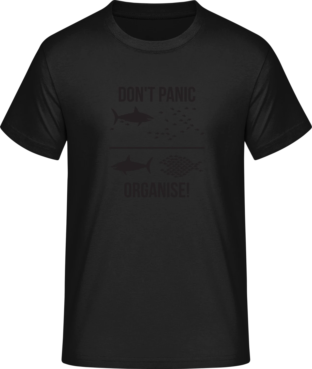 Don't Panic Organise - Front_Schwarz