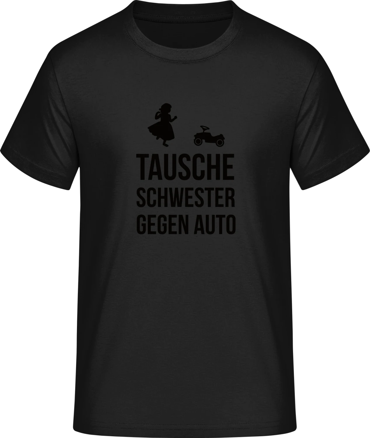 Tausche Schwester gegen Auto - Front_Schwarz