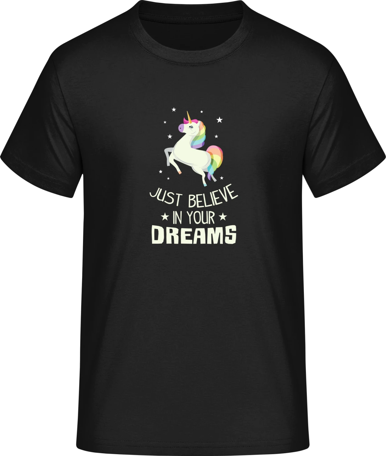 Believe In Your Dreams Unicorn - Front_Schwarz