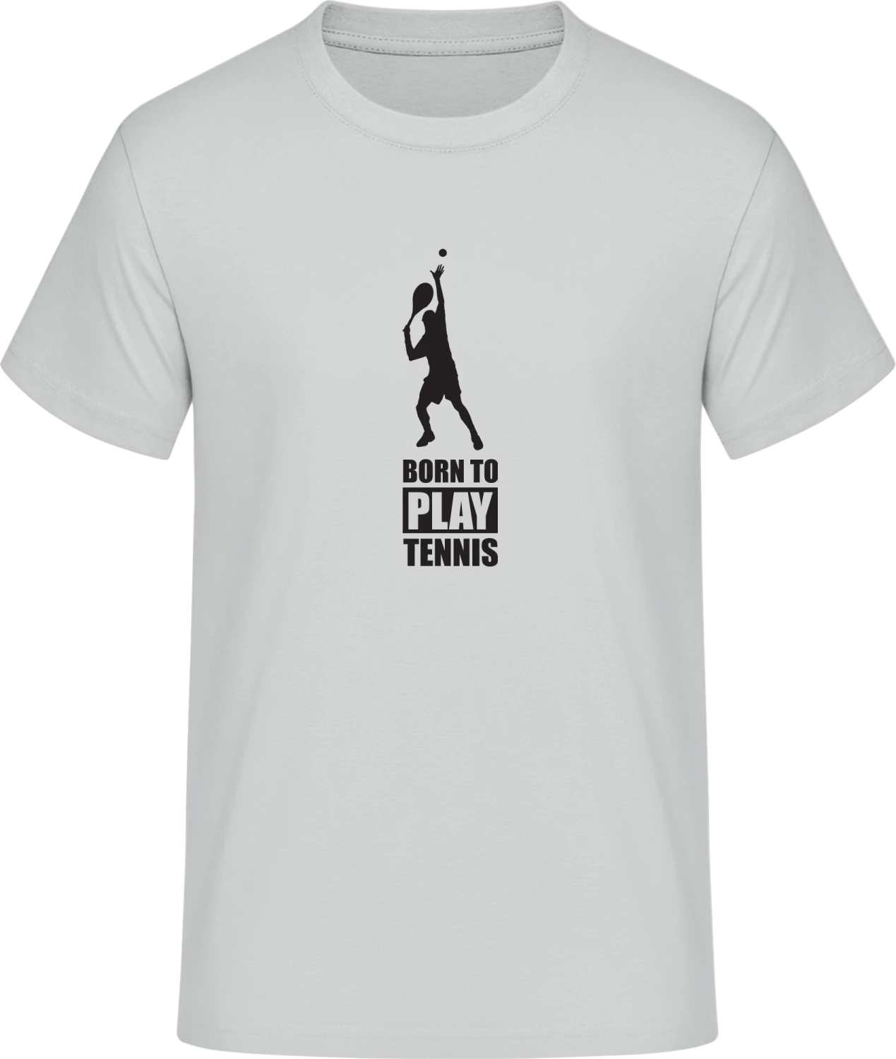 Born To Play Tennis - Front_Pacific grey