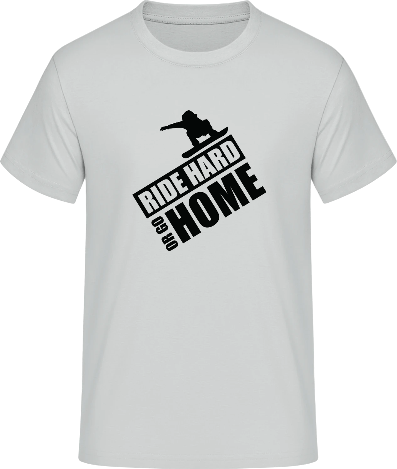 Ride Hard Or Go Home Snowboarder - Front_Pacific grey