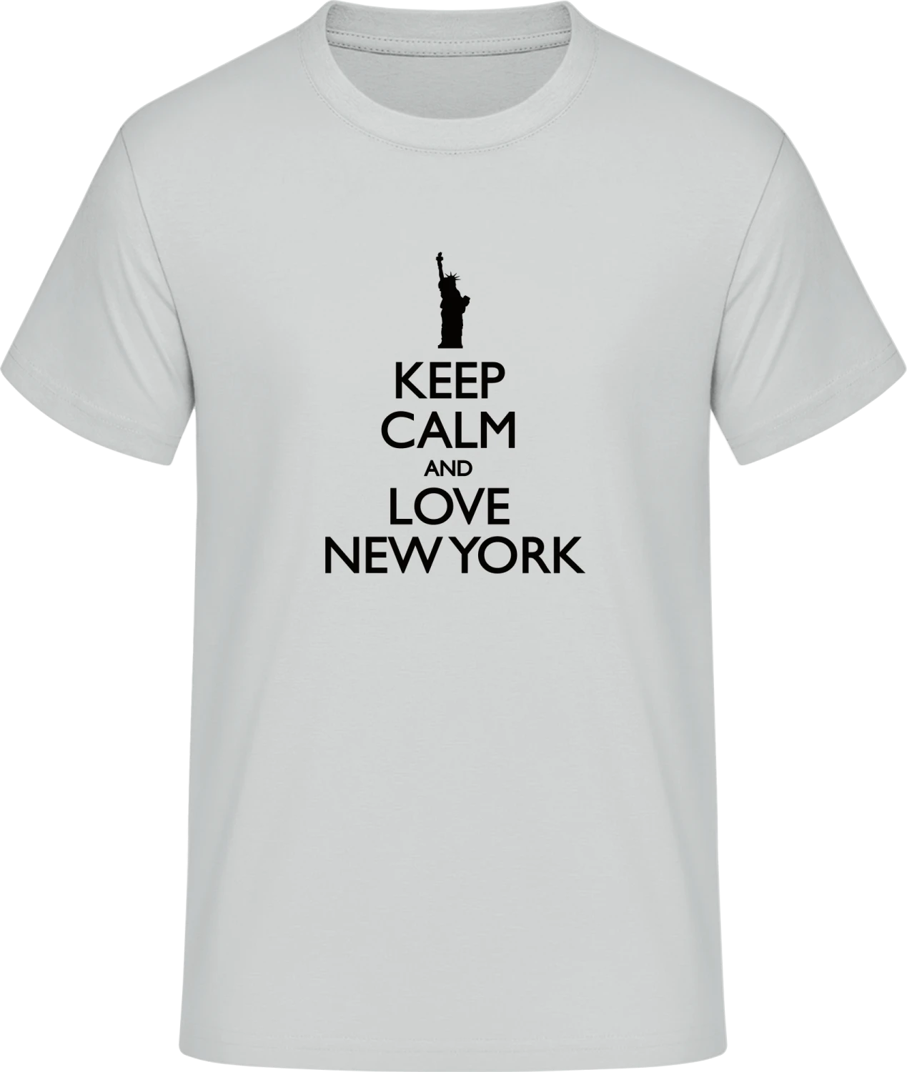 Statue Of Liberty Keep Calm And Love New York - Front_Pacific grey