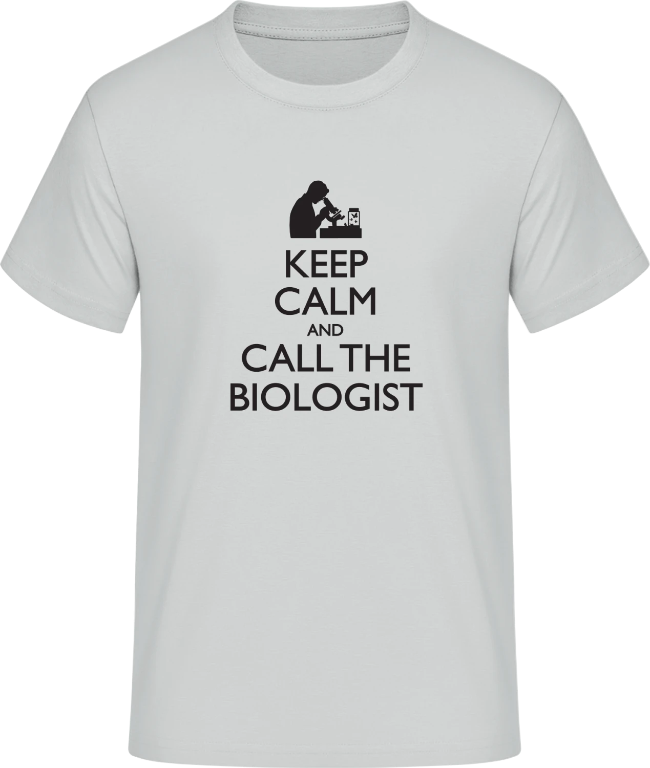 Keep Calm And Call The Biologist - Front_Pacific grey