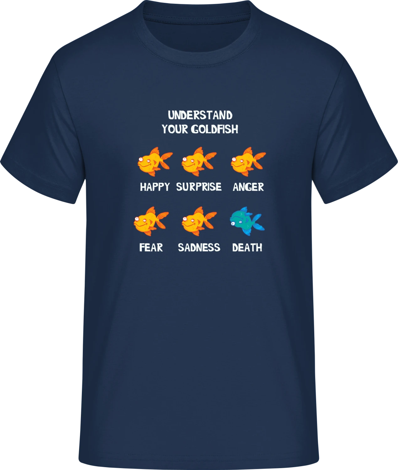 Understand Your Goldfish - Navy #E190 T-Shirt - Front