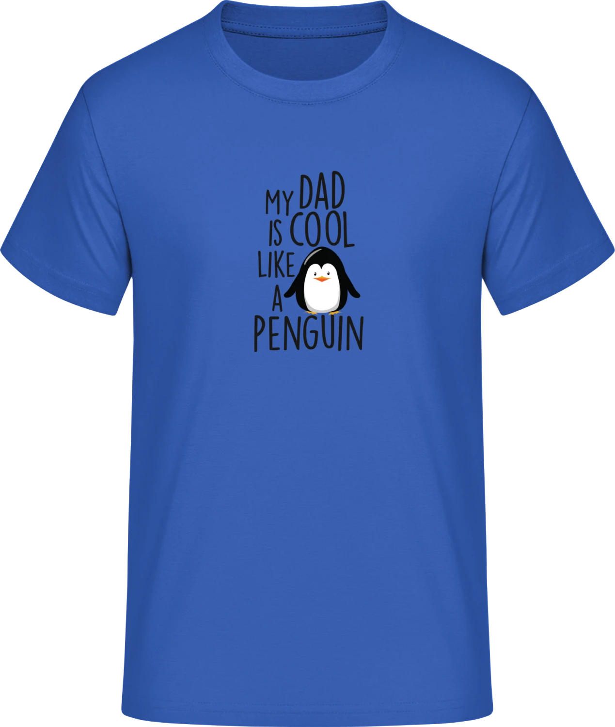 My Dad Is Cool Like A Penguin - Front_Royalblau (1)