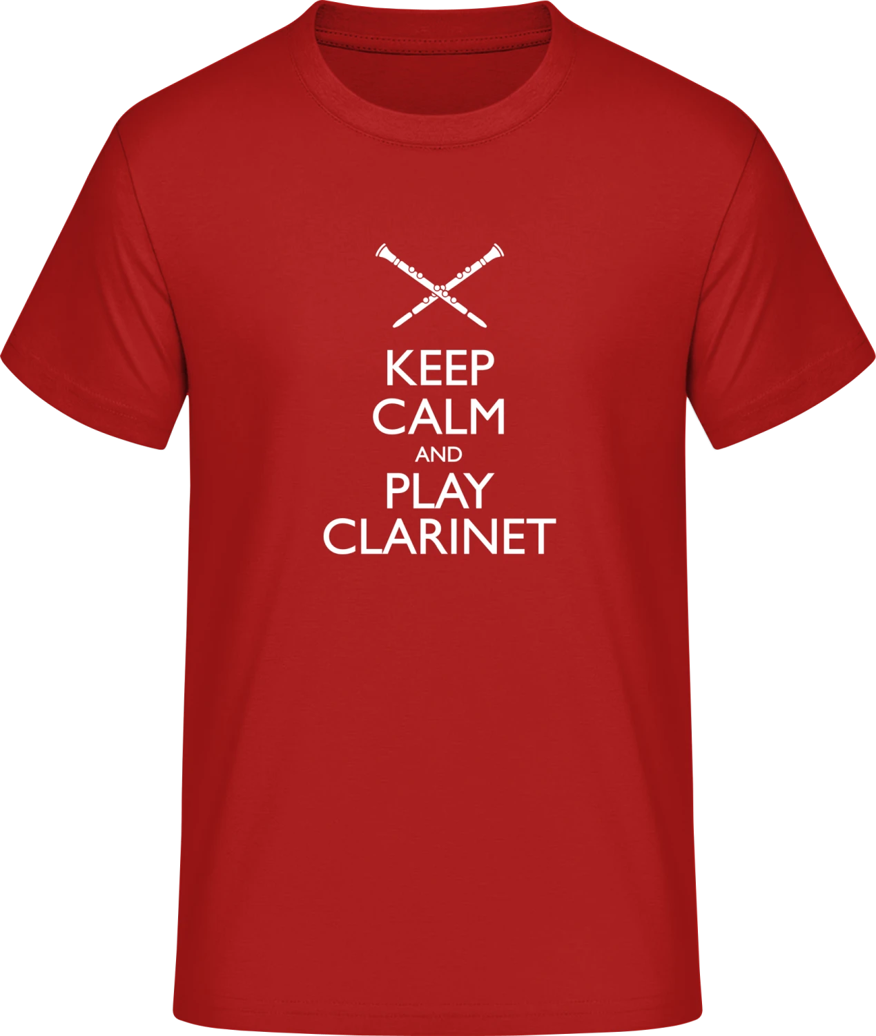 Keep Calm And Play Clarinet - Red #E190 T-Shirt - Front