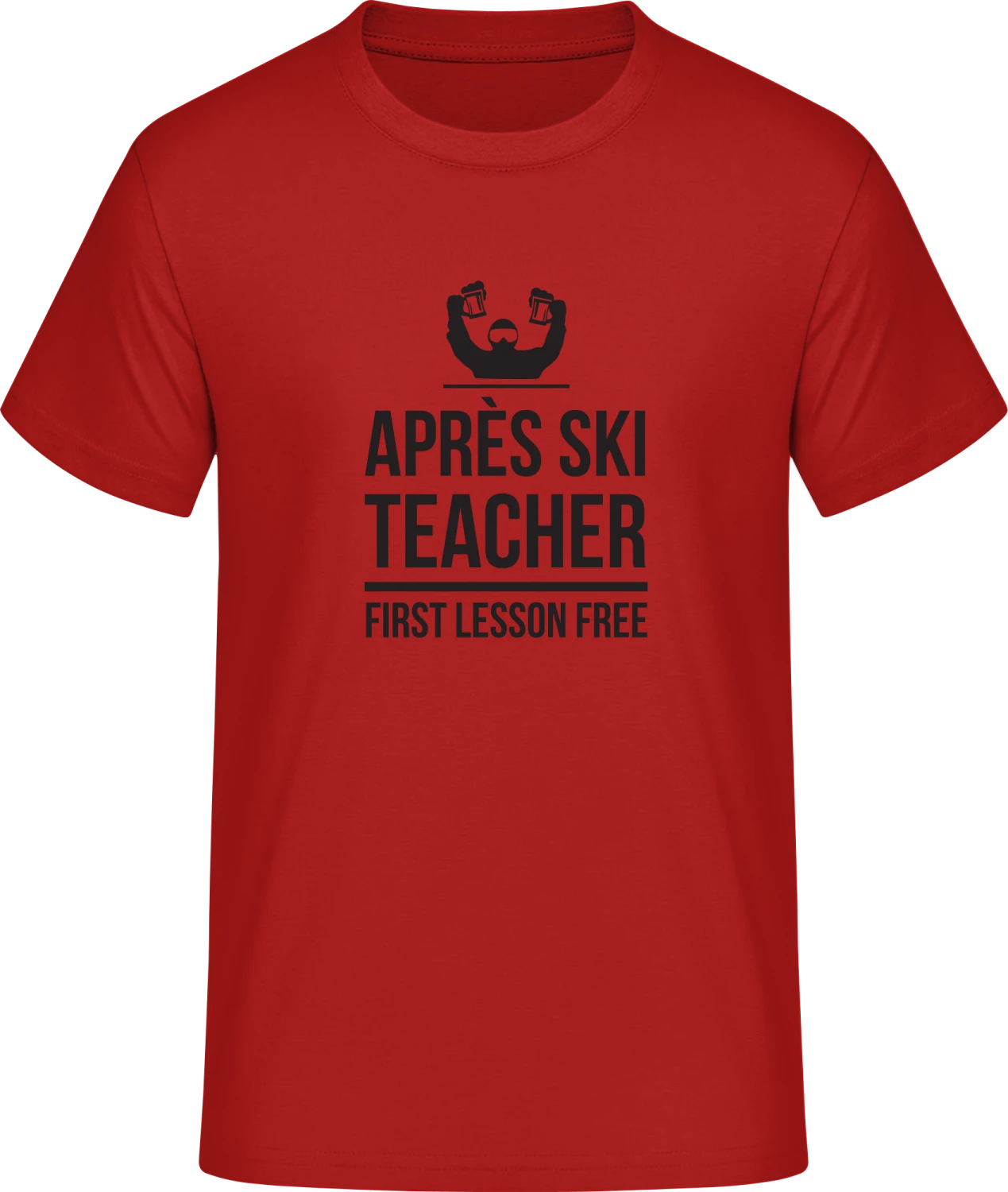 Après Ski Teacher First Lesson Free - Red #E190 T-Shirt - Front