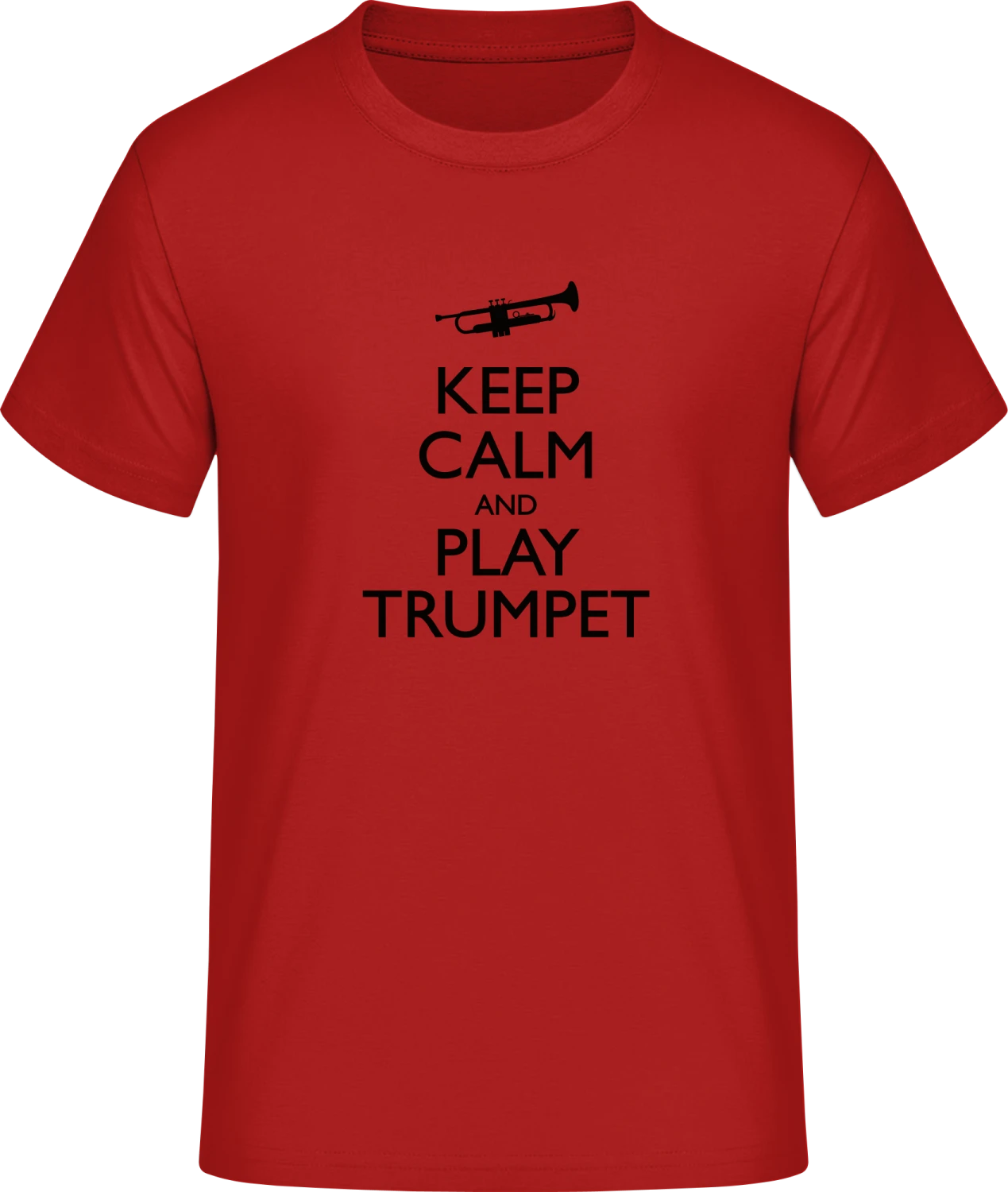 Keep Calm And Play Trumpet - Red #E190 T-Shirt - Front