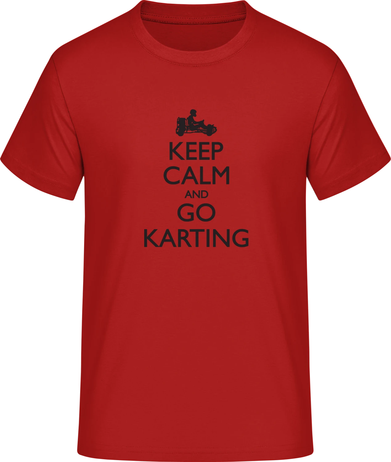 Keep Calm and go Karting - Red #E190 T-Shirt - Front