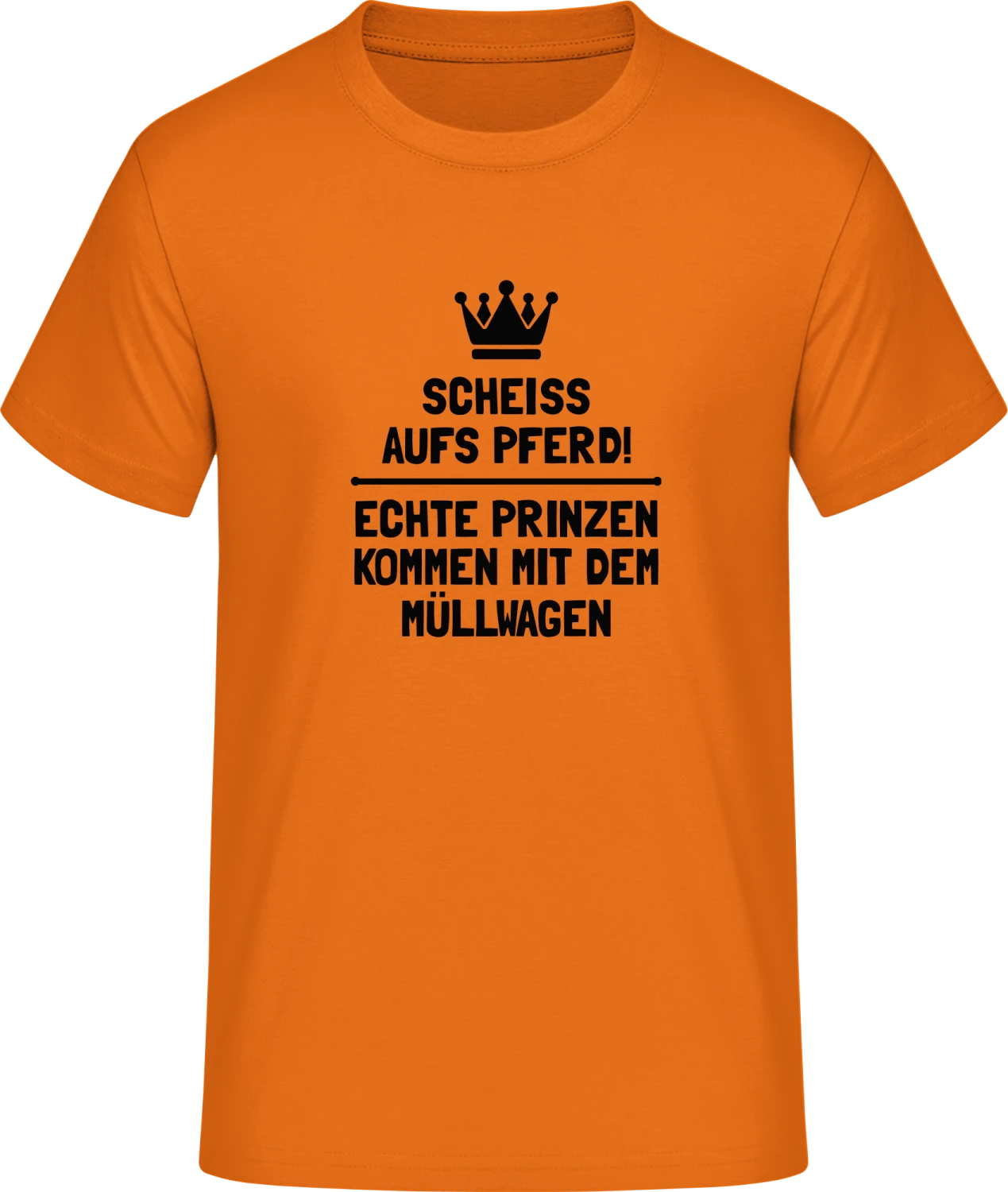 Echte Prinzen kommen mit dem Müllwagen - Front_Orange