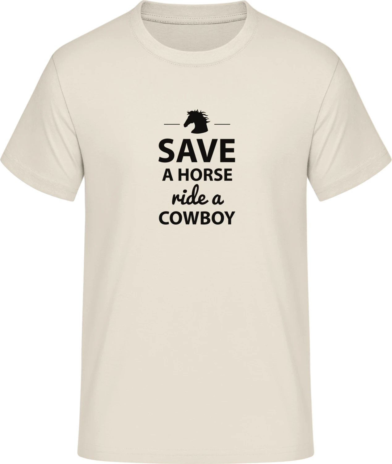 Save A Horse ride a Cowboy - Front_Natural (1)