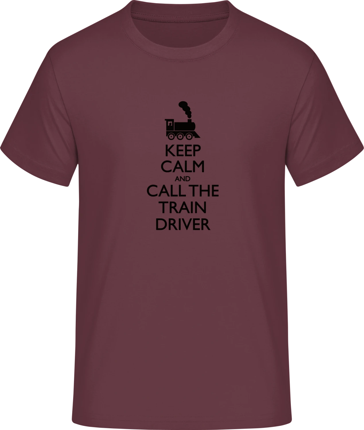 Keep Calm And Call The Train Driver - Front_Burgundy