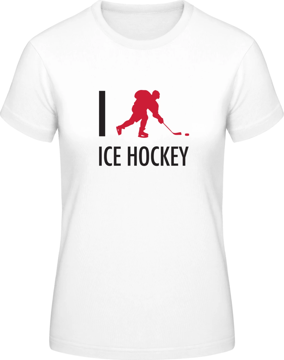 I Love Ice Hockey - White #E190 women T-Shirt - Front