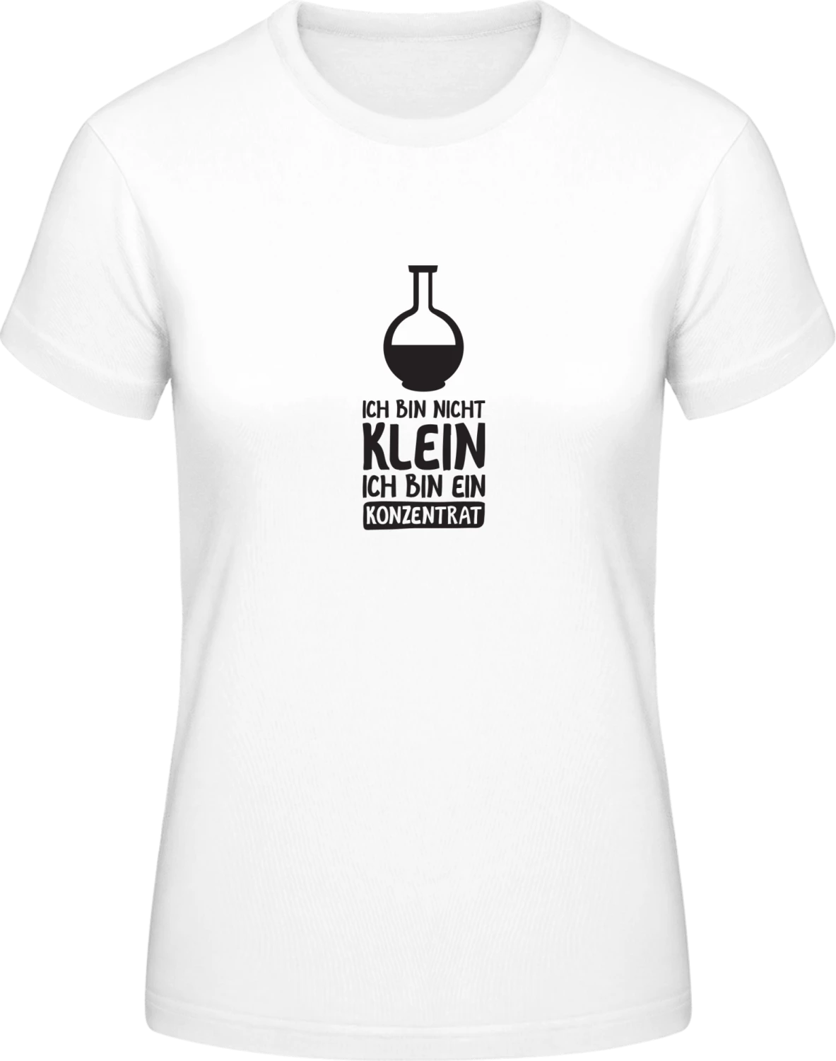 Ich bin nicht klein ich bin ein Konzentrat - White #E190 women T-Shirt - Front