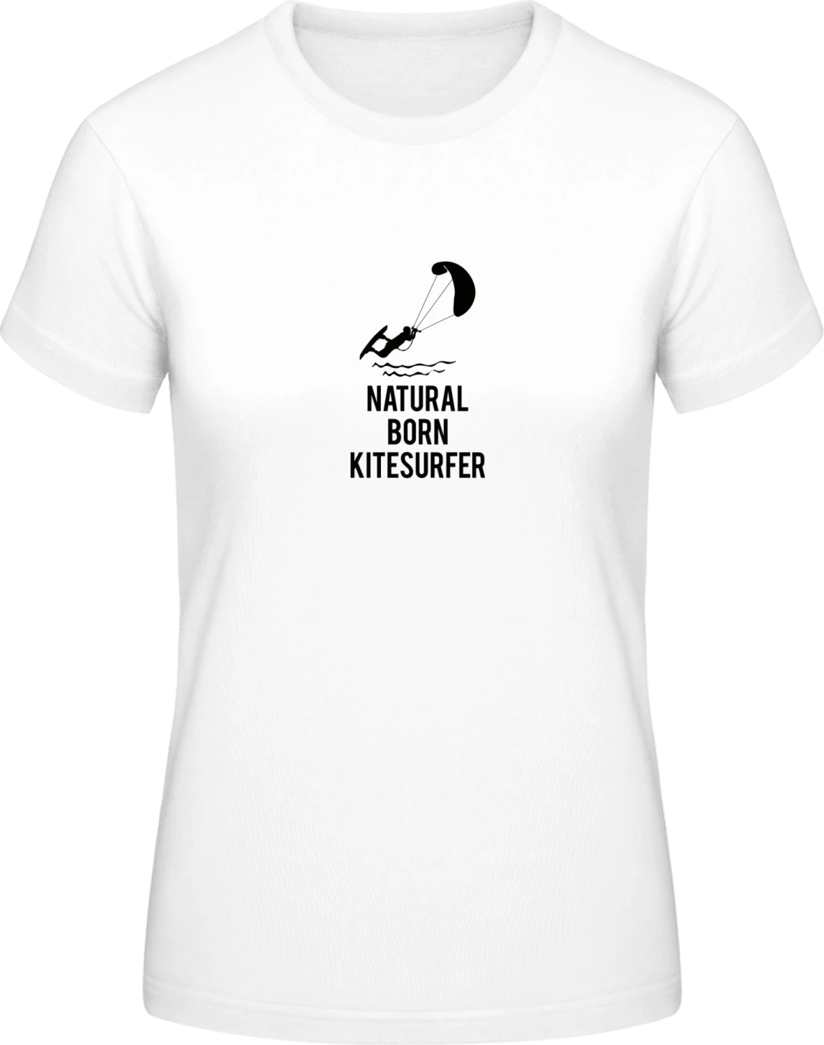 Natural Born Kitesurfer - White #E190 women T-Shirt - Front