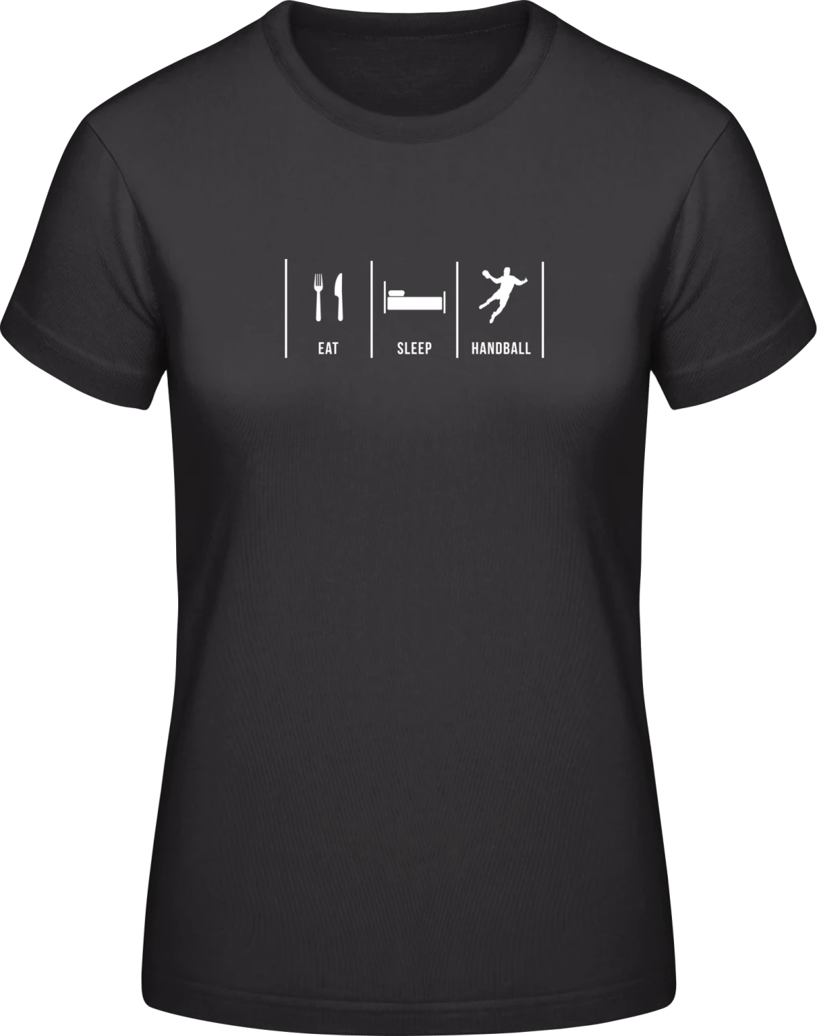 Eat Sleep Handball - Black #E190 women T-Shirt - Front