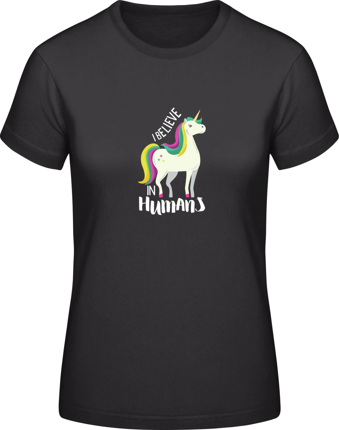 I Believe In Humans Unicorn - Black #E190 women T-Shirt - Front