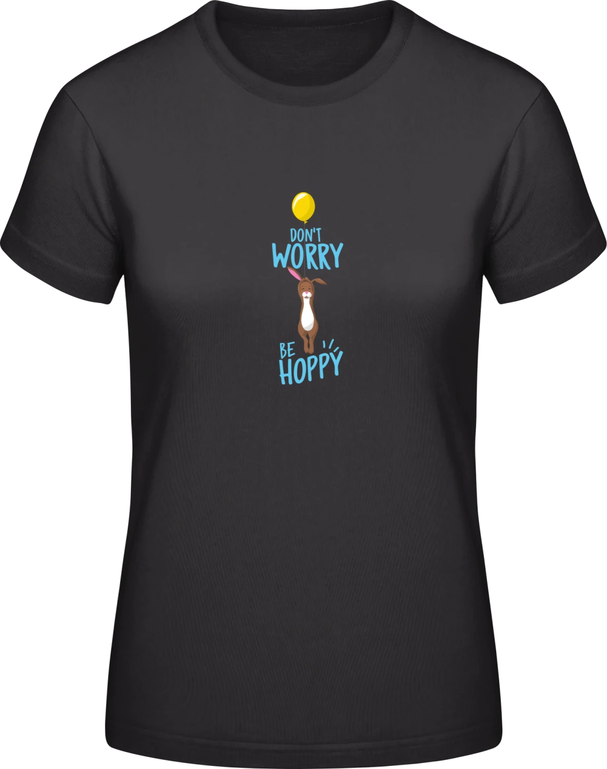 Don't Worry Be Hoppy  - Black #E190 women T-Shirt - Front