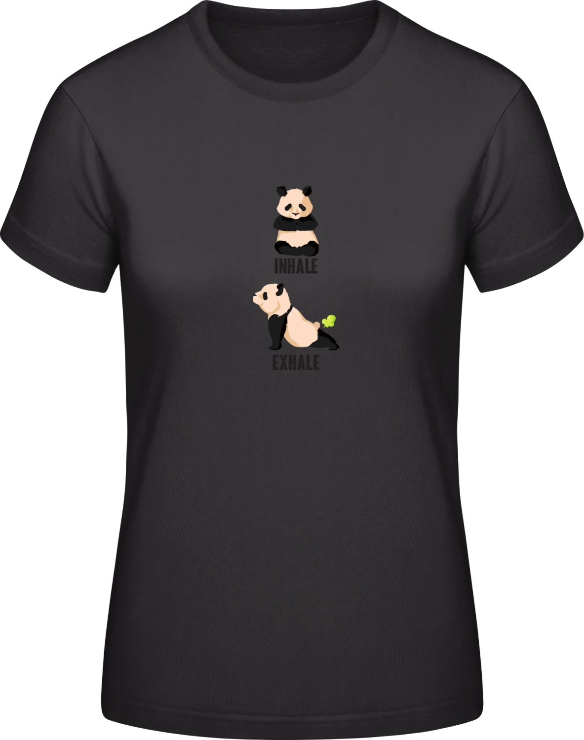 Inhale Exhale Panda  - Black #E190 women T-Shirt - Front