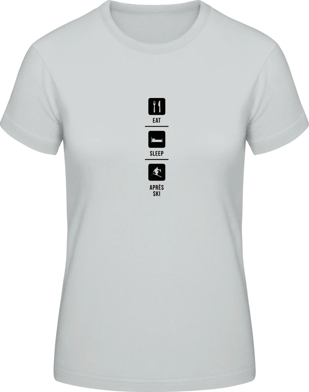 Eat Sleep Après Ski - Pacific grey #E190 women T-Shirt - Front