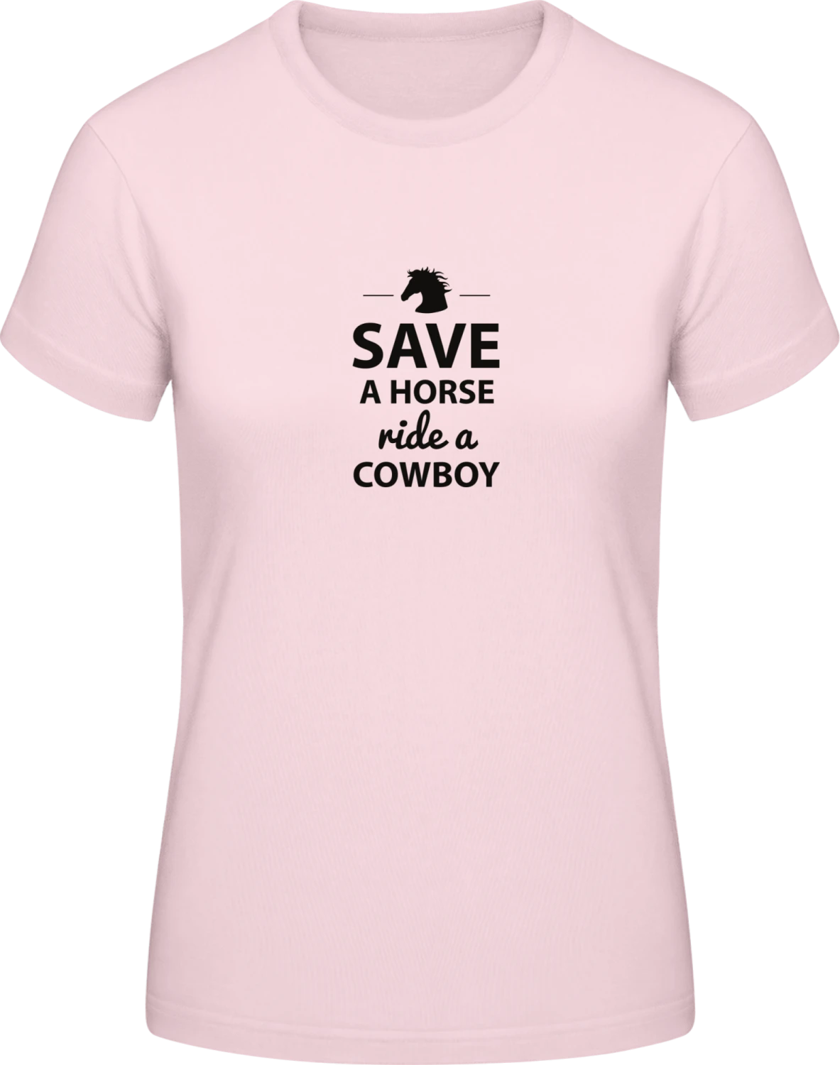 Save A Horse ride a Cowboy - Orchid pink #E190 women T-Shirt - Front