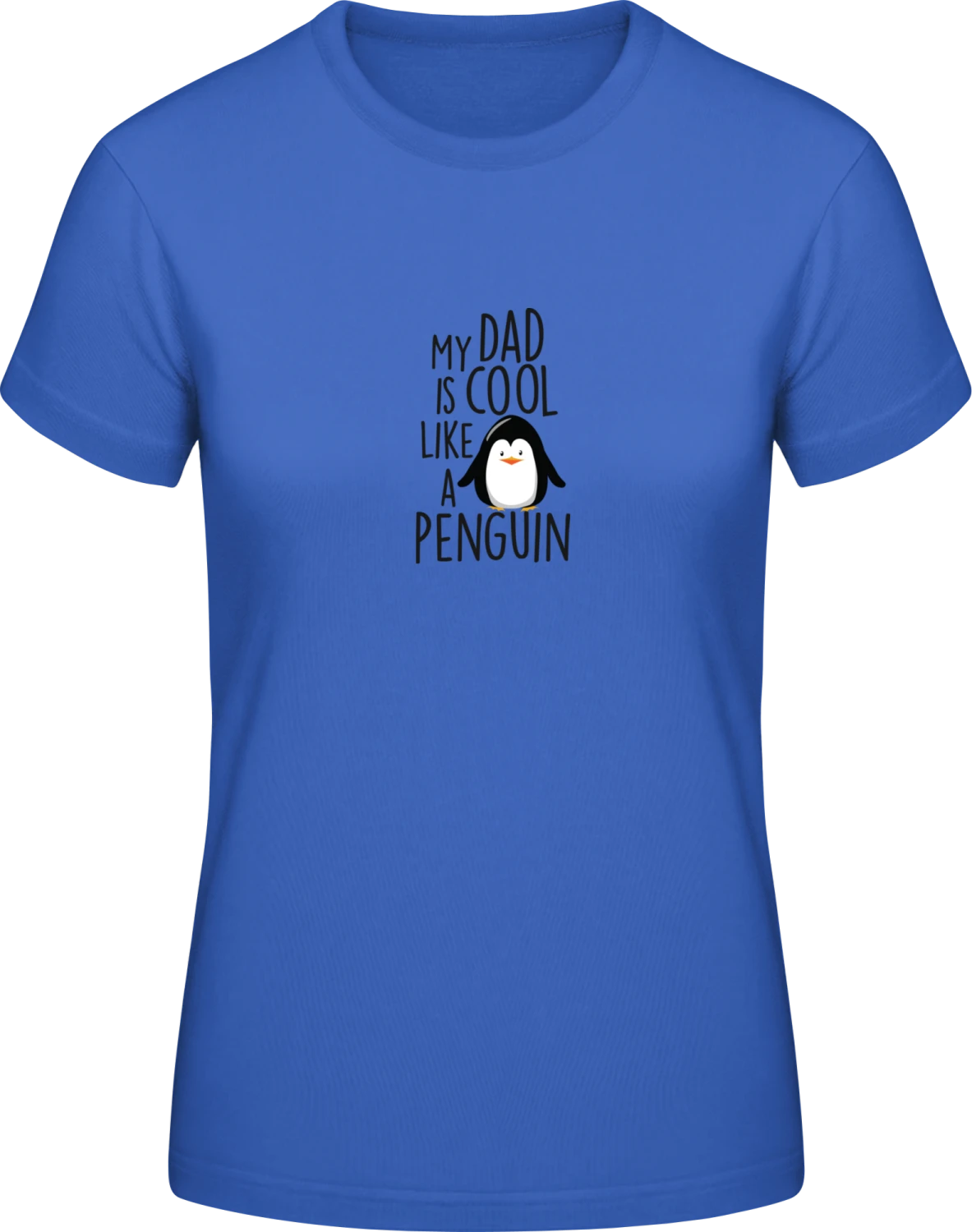 My Dad Is Cool Like A Penguin - Front_Royalblau