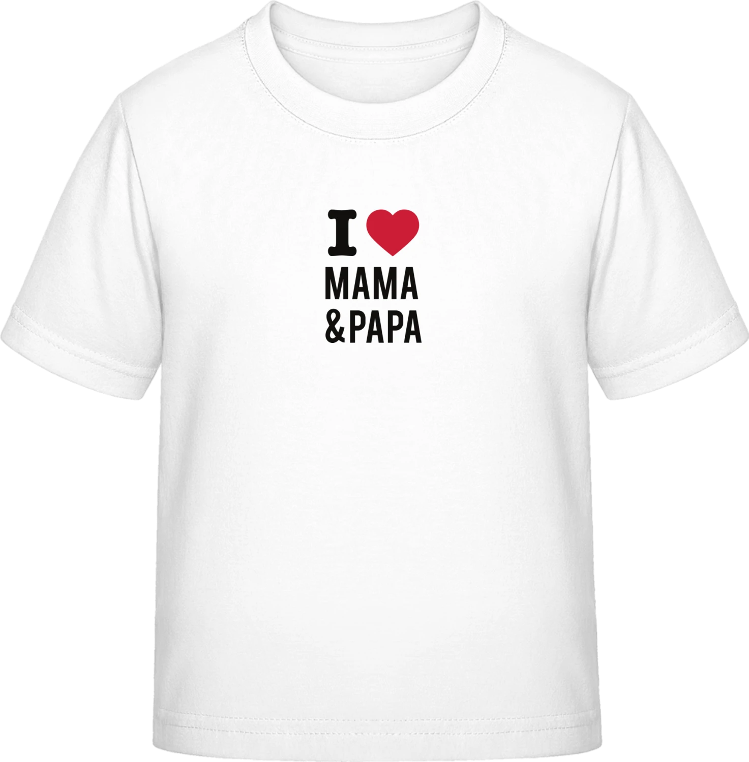 I Love Mama & Papa - White Exact 190 Kids - Front