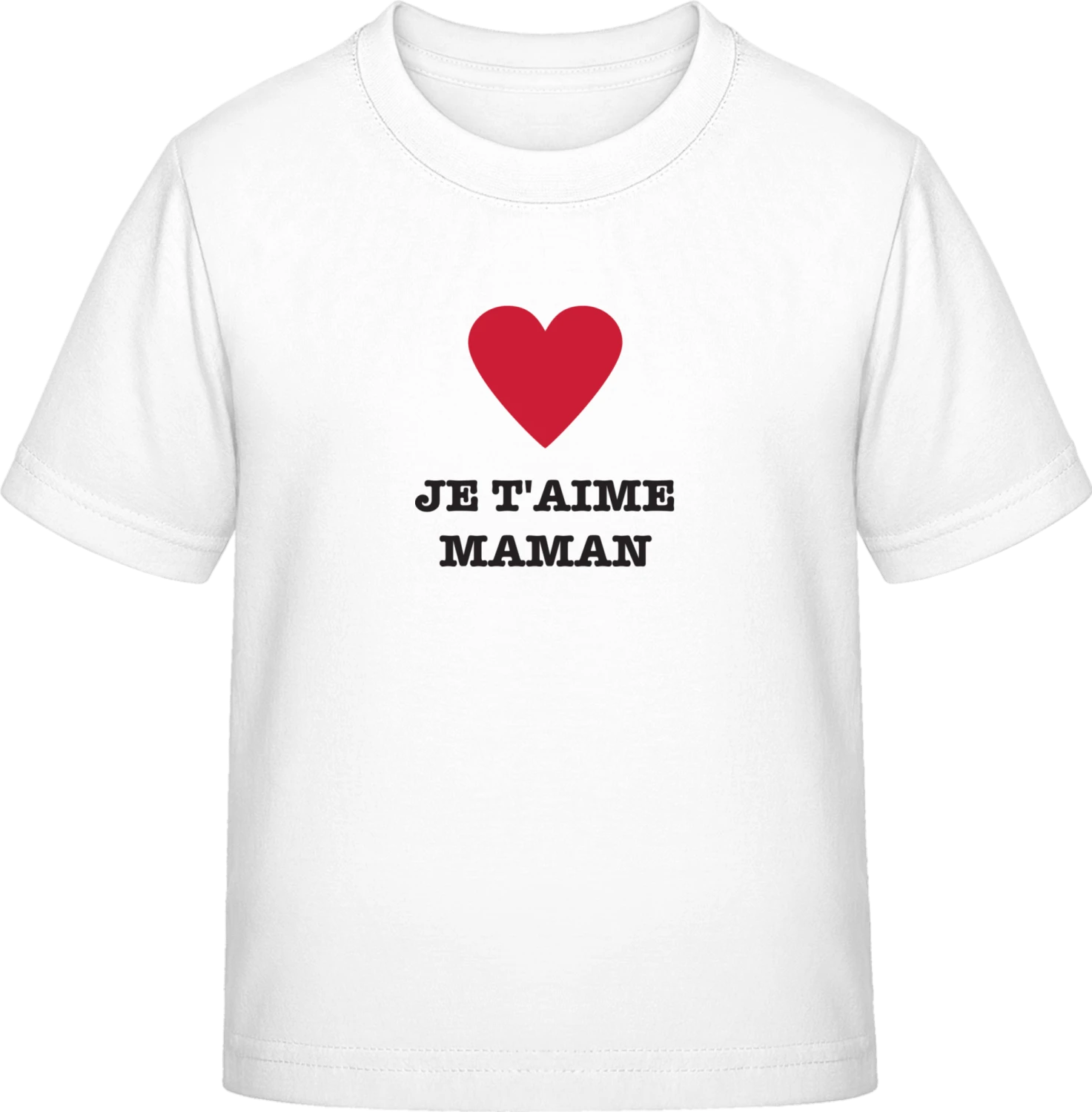 Je t'aime maman - White Exact 190 Kids - Front