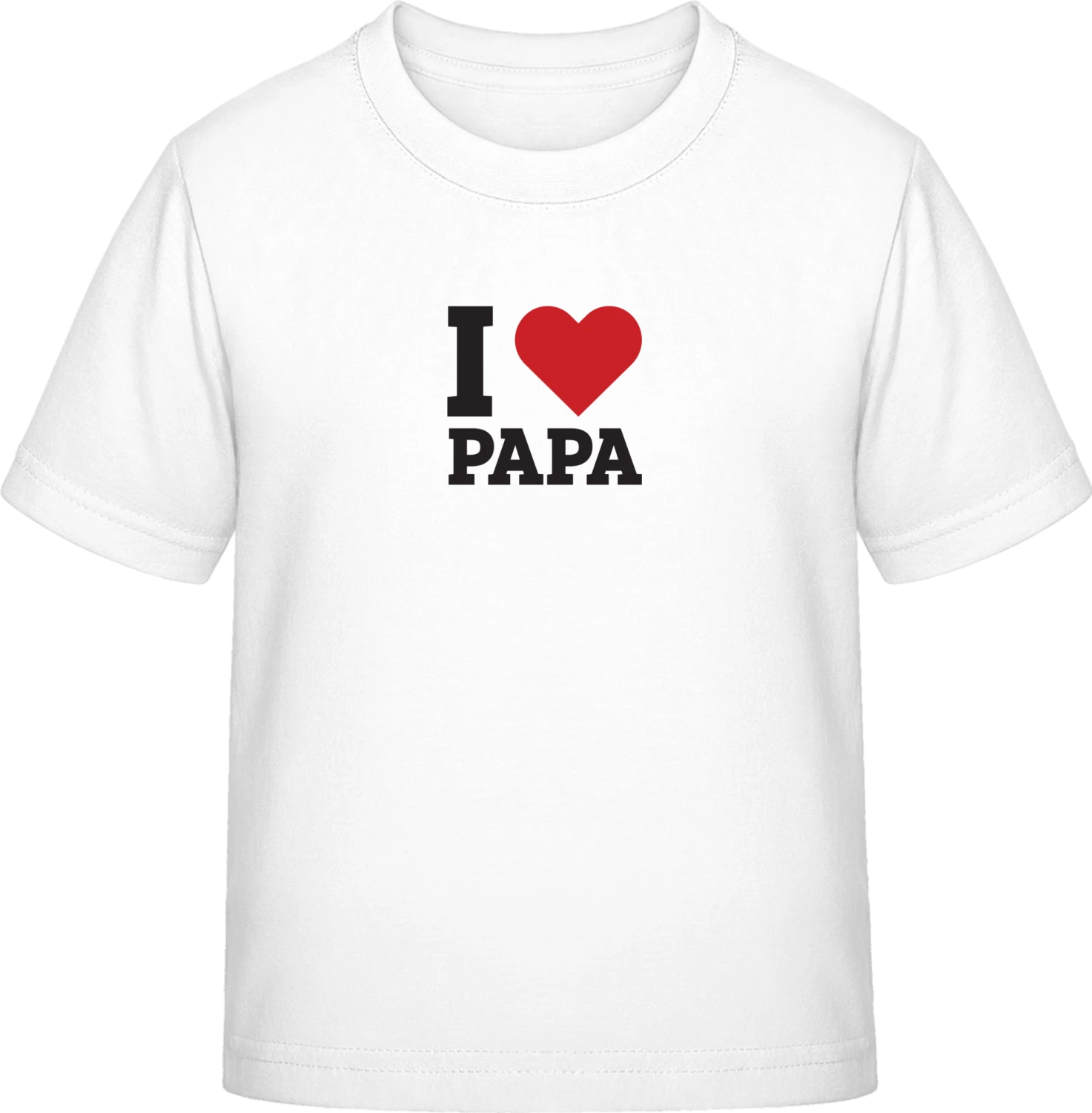 I Love Papa - White Exact 190 Kids - Front