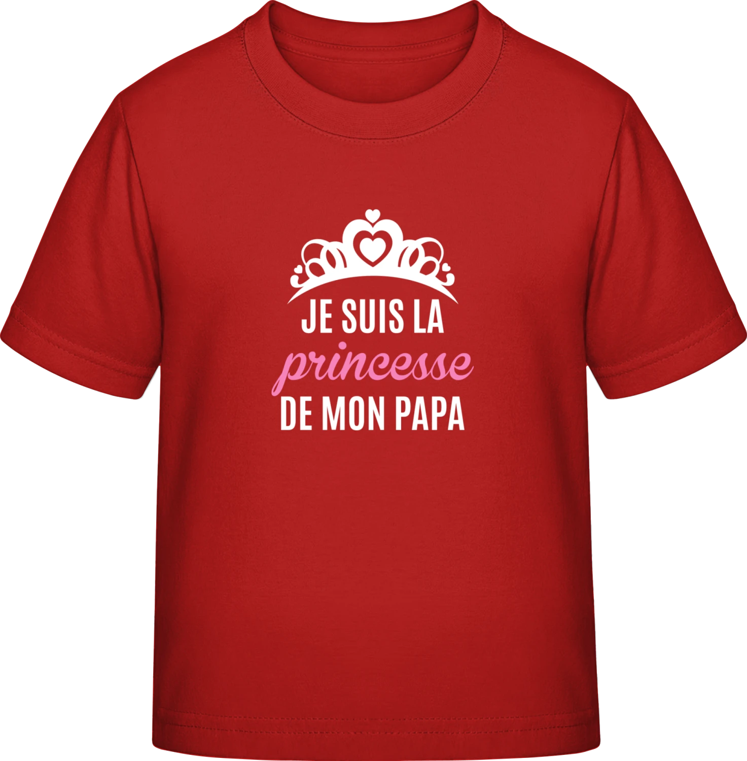 Je suis la princesse de mon papa - Red Exact 190 Kids - Front