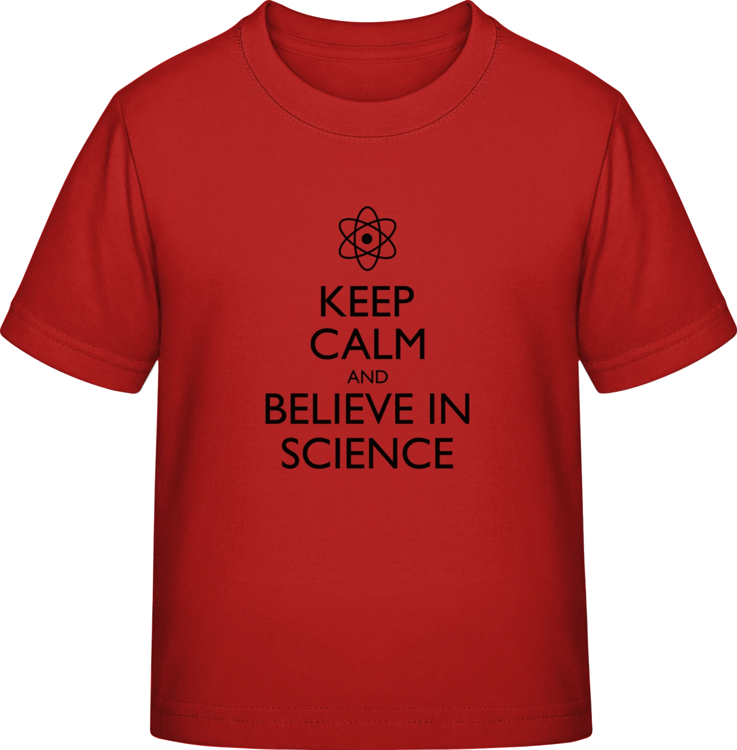 Keep Calm and Believe in Science - Red Exact 190 Kids - Front