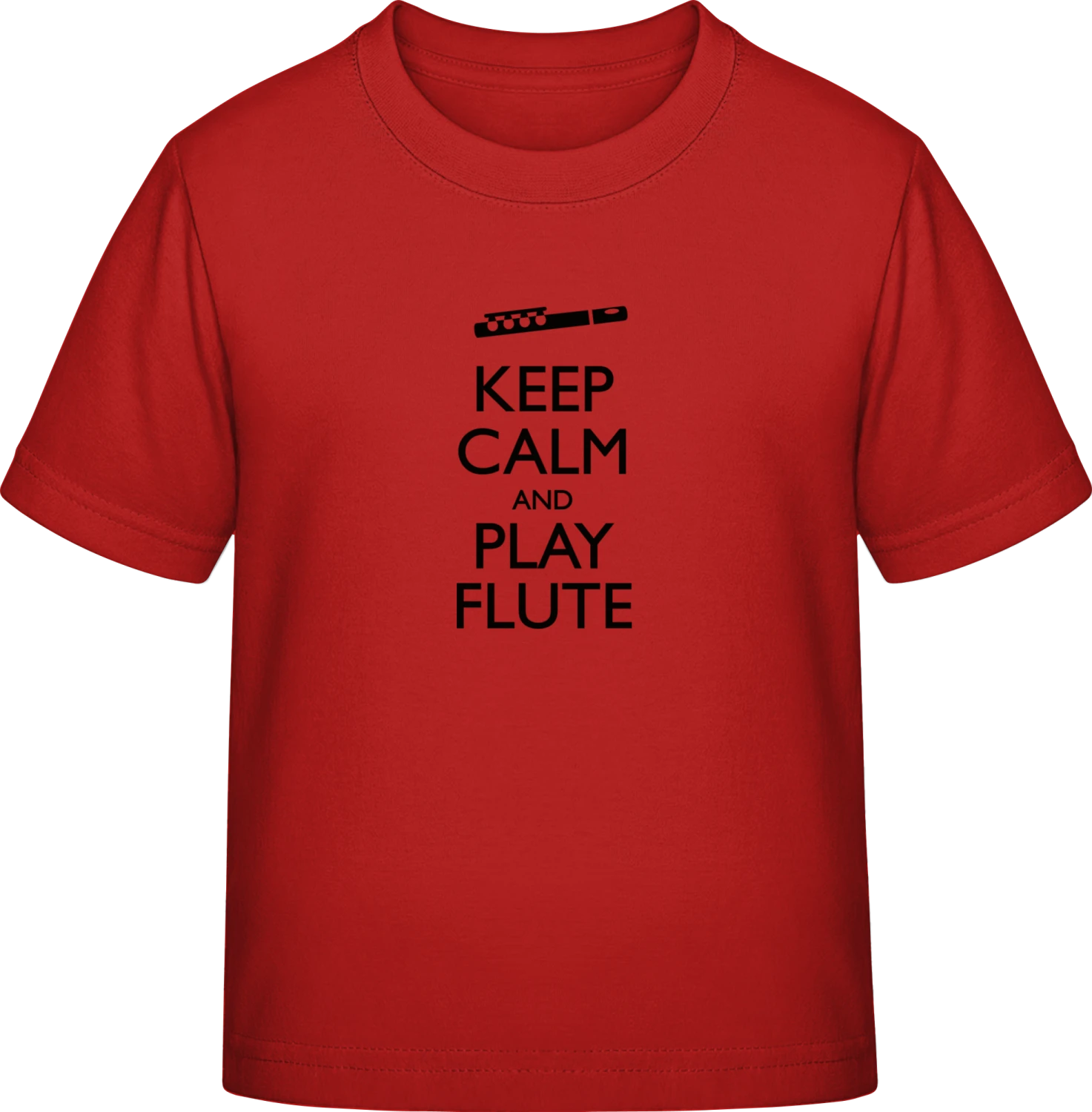 Keep Calm And Play Flute - Red Exact 190 Kids - Front