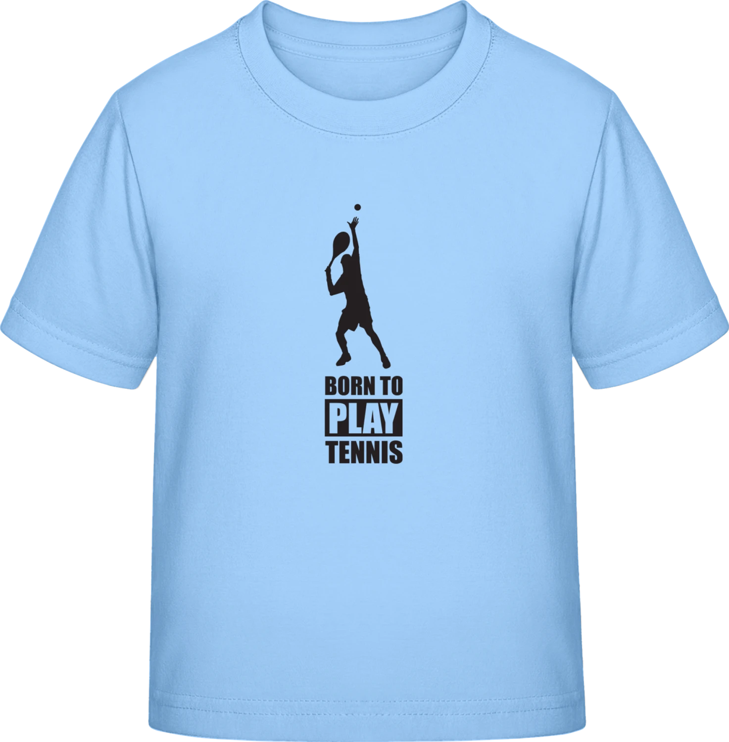 Born To Play Tennis - Sky Blue Exact 190 Kids - Front