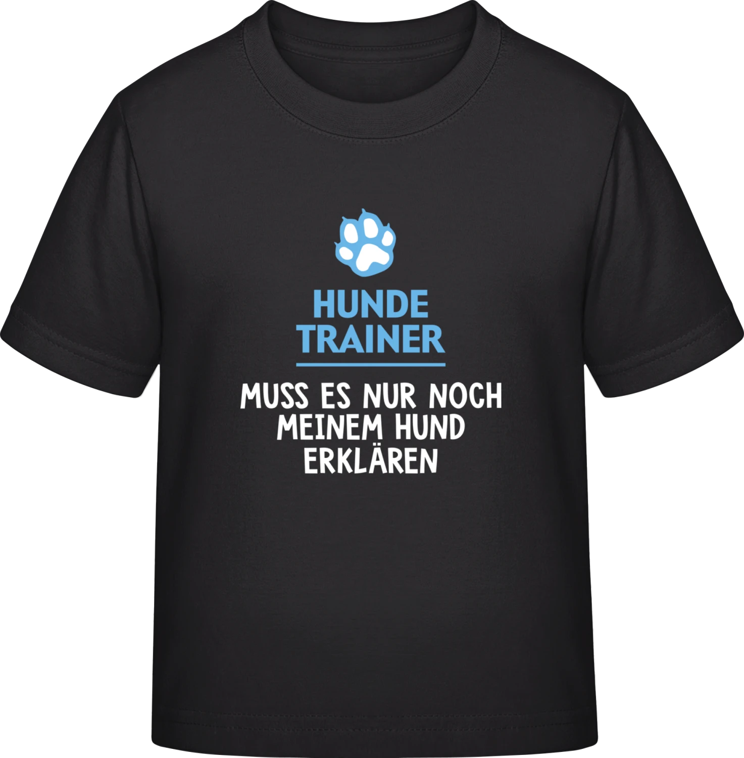 Hundetrainer Spruch - Black Exact 190 Kids - Front