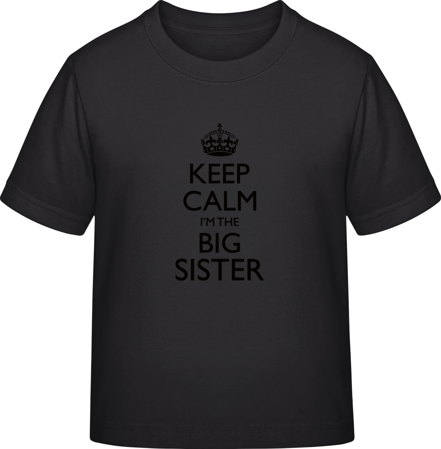 Keep Calm I'm The Big Sister - Black Exact 190 Kids - Front