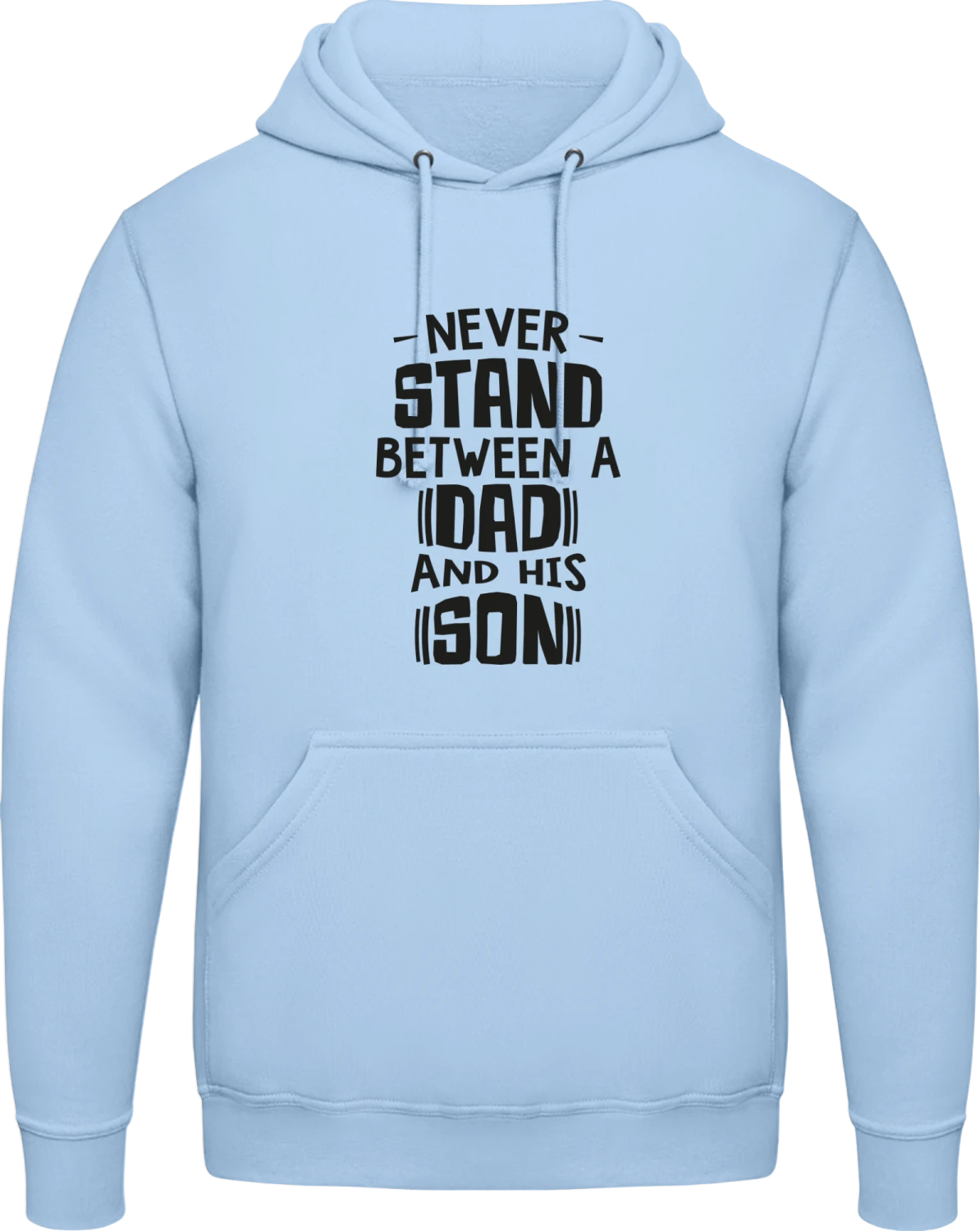 Never Stand Between A Dad And His Son - Sky Blue AWDis man hoodie - Front